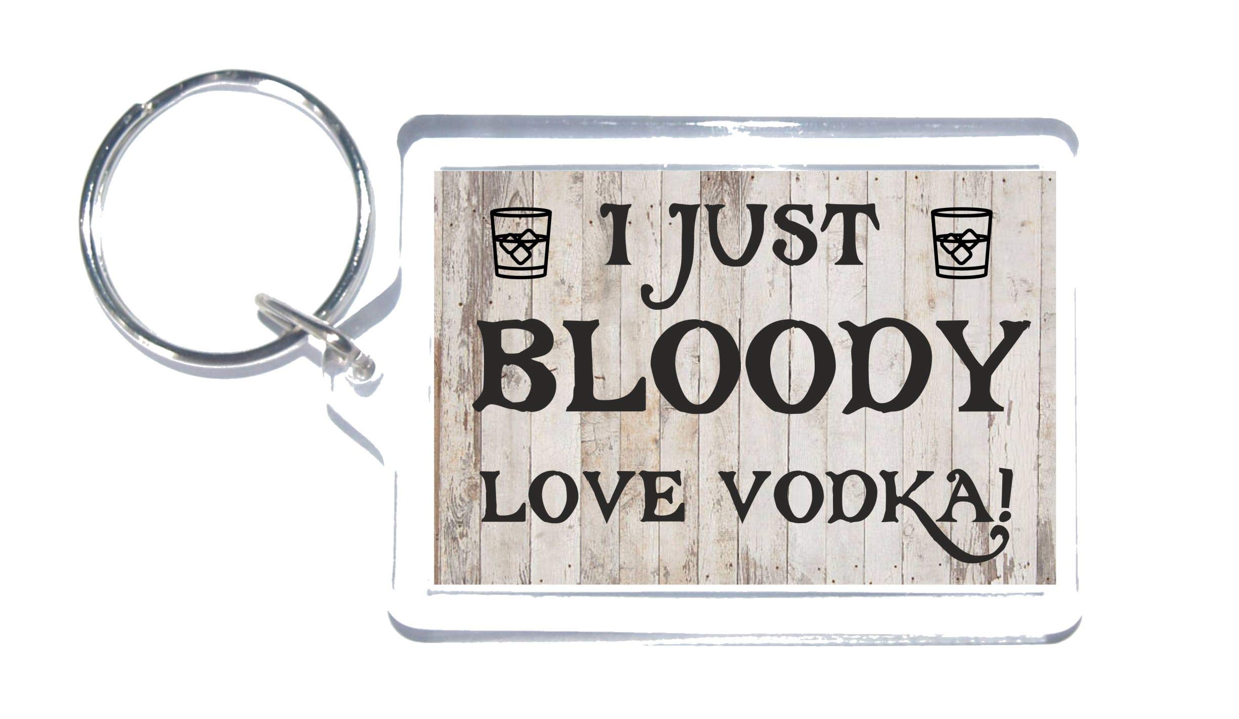Clare's Cosmetics Grey Fun Vodka Lover Gift - I Just Bloody Love Vodka - Novelty Alcohol Keyring - Ideal Present