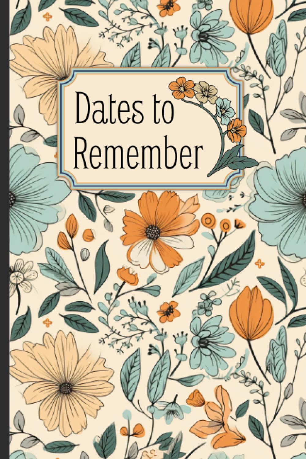 Dates to Remember: Birthdays, Anniversaries and Special Day Reminders