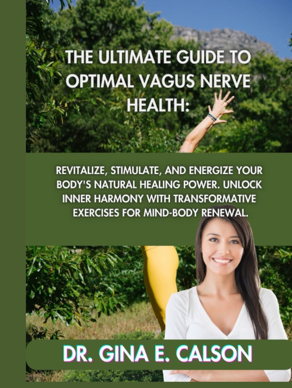 THE ULTIMATE GUIDE TO OPTIMAL VAGUS NERVE HEALTH Revitalize, Stimulate