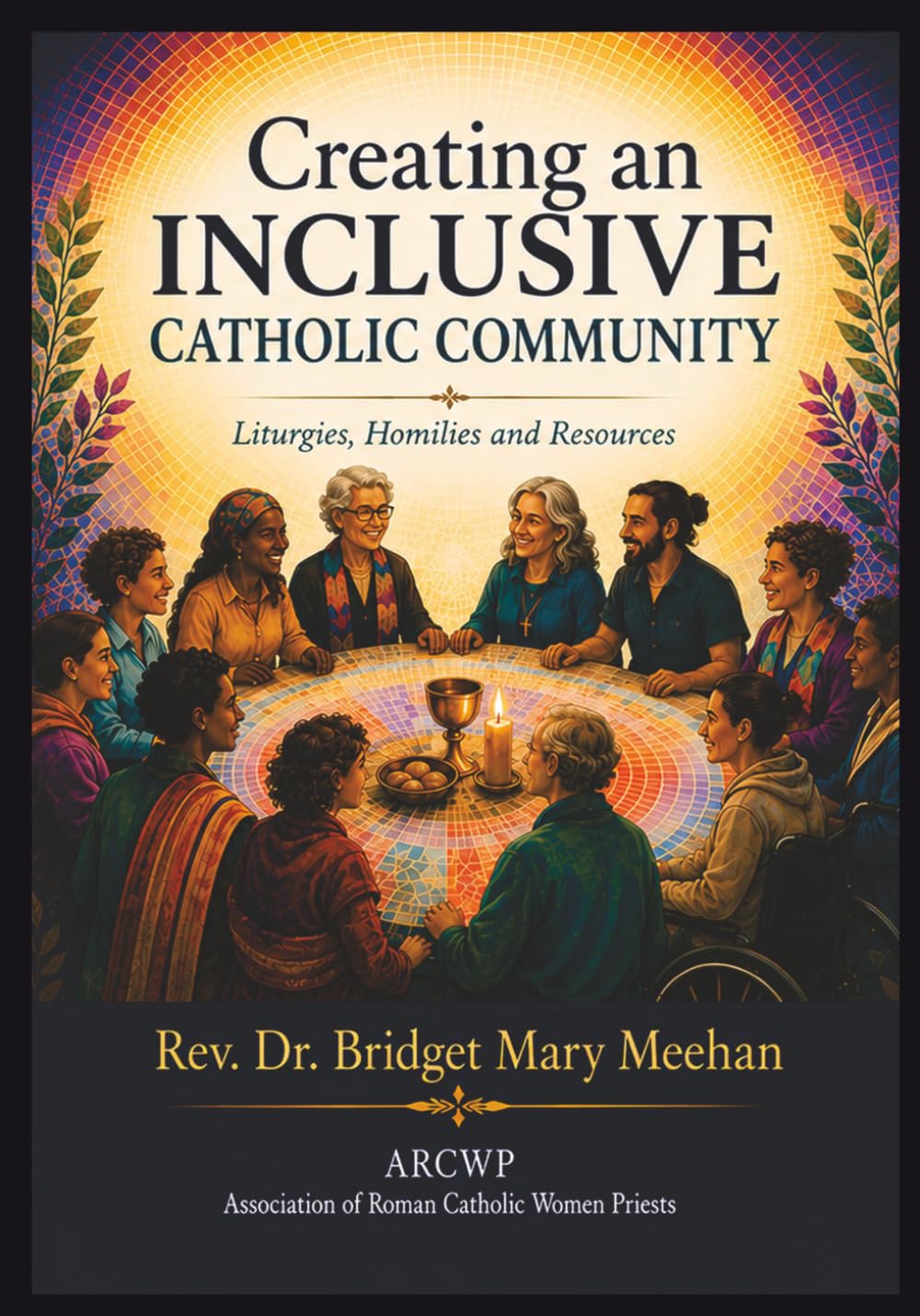 Creating an Inclusive Catholic Community: Liturgies, Homilies, Resources
