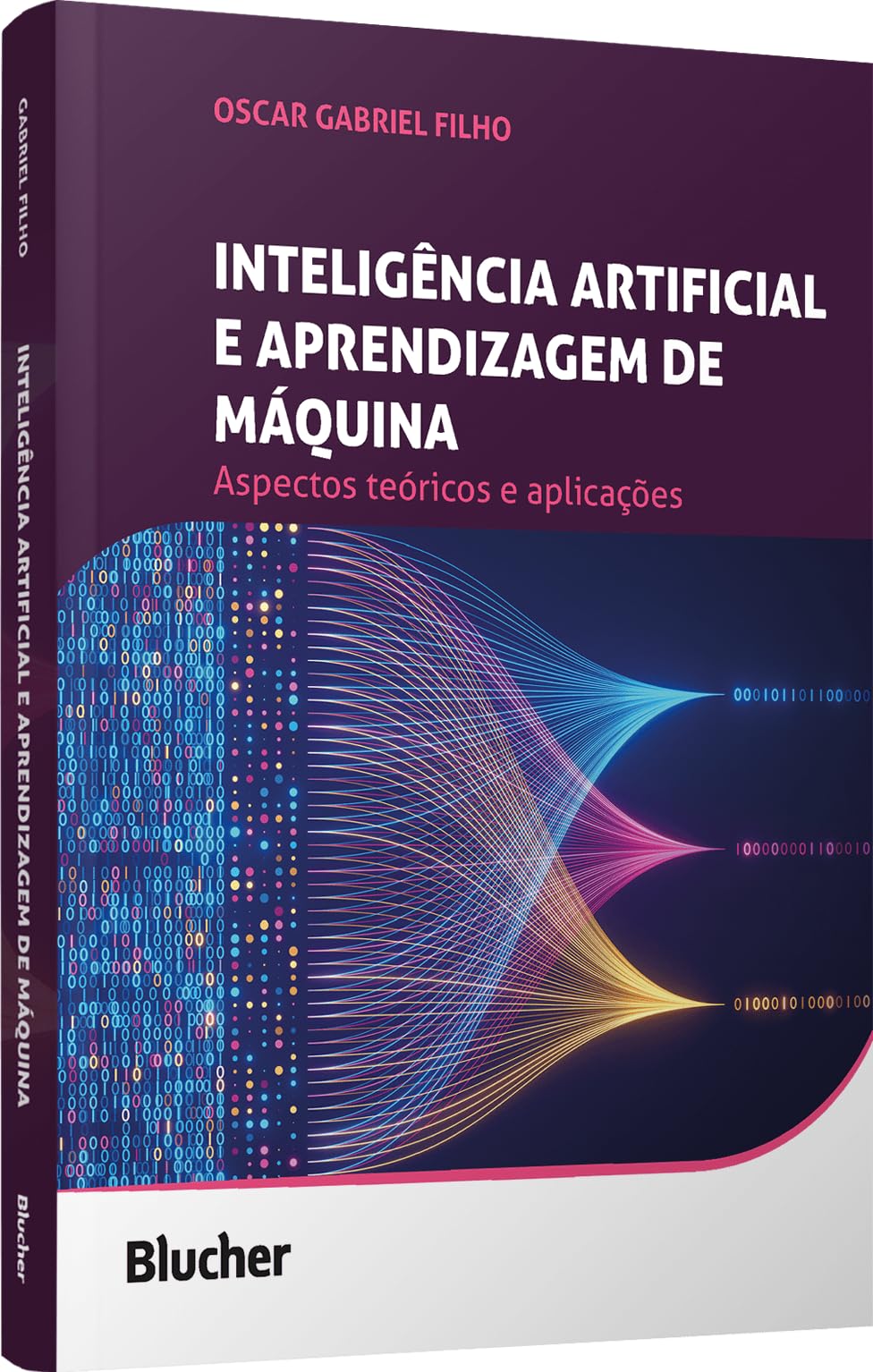 Inteligência Artificial e Aprendizagem de Máquina: Aspectos Teóricos e ...