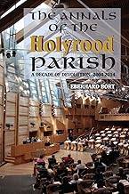 The Annals of the Holyrood Parish: A Decade of Devolution 2004-2014