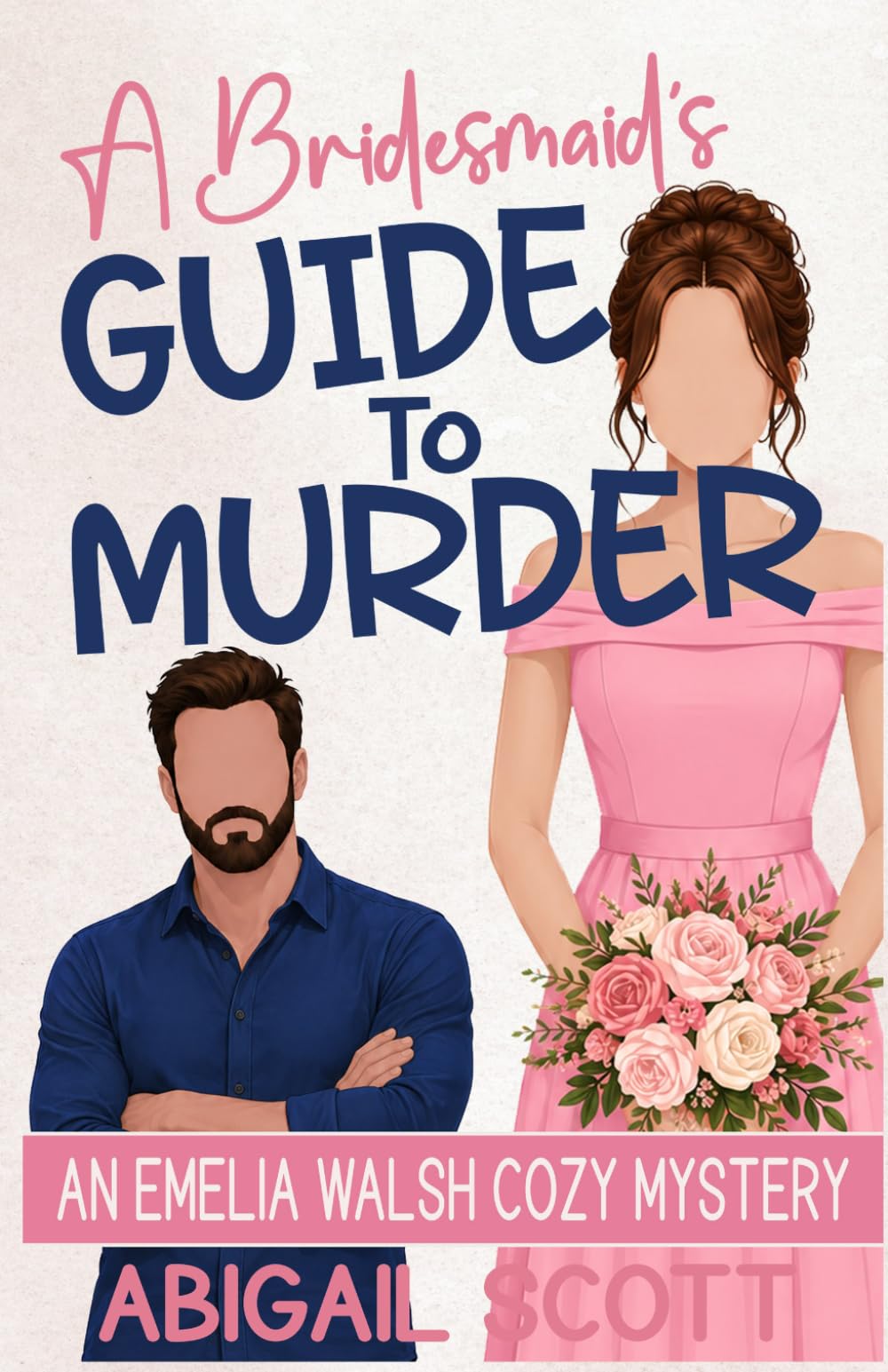 A Bridesmaid’s Guide to Murder: An Emelia Walsh Cozy Mystery (Emelia Walsh Sutton Cozy Mysteries)