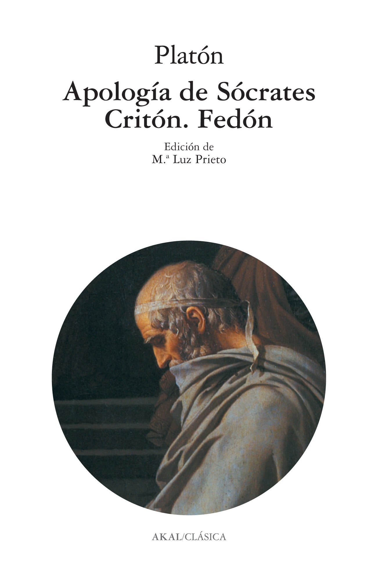 Apología de Sócrates. Critón. Fedón: 76 (Clasica)
