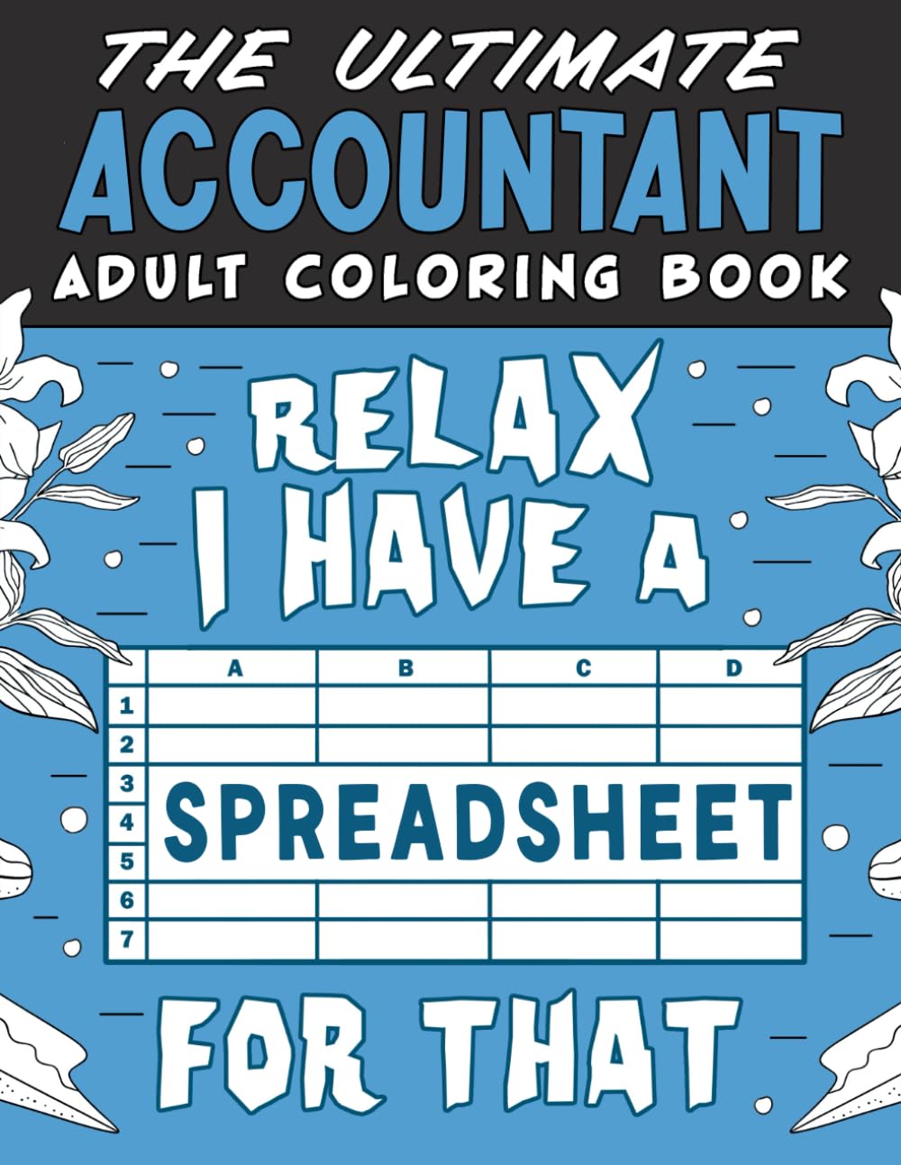The Ultimate Accountant Adult Coloring Book