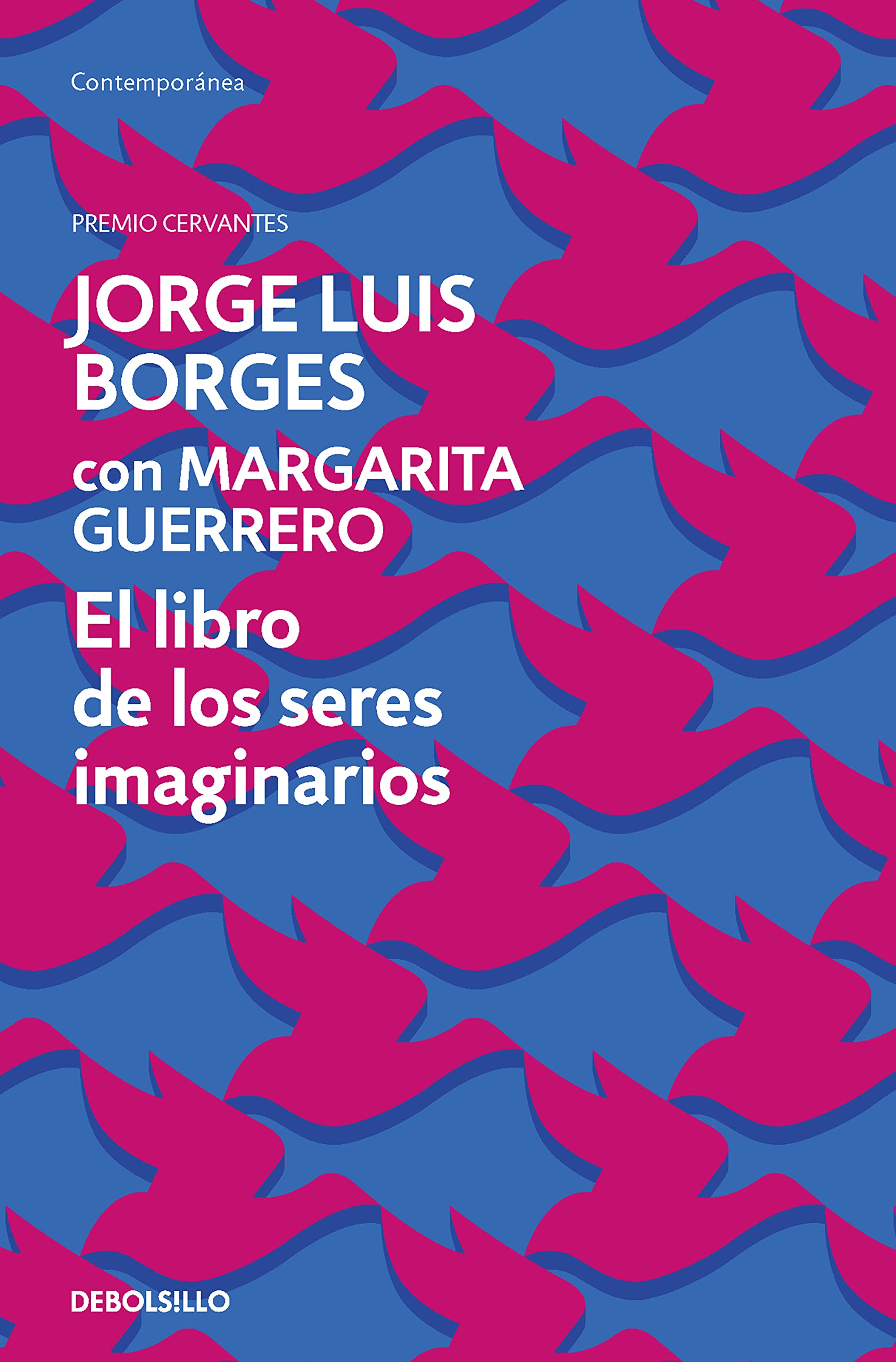 El libro de los seres imaginarios/ The Book ofImaginary Beings (Contemporánea)