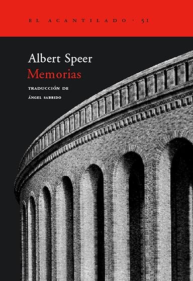 Memorias: Los Recuerdos del Arquitecto y Ministro de Armamento de Hitl