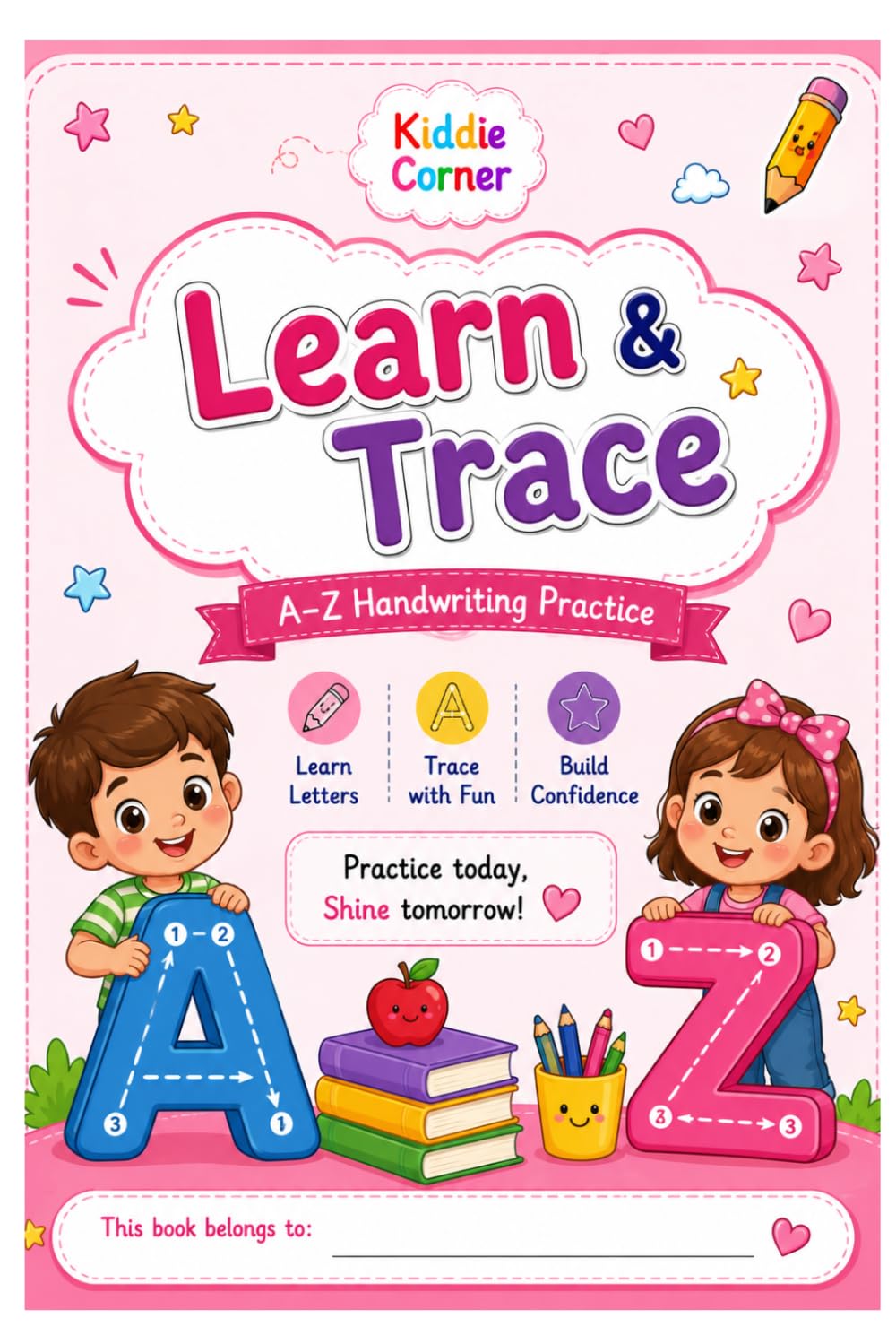 Kiddie Corner – My Alphabet Tracing Workbook: Help your little learner build handwriting confidence while having fun!