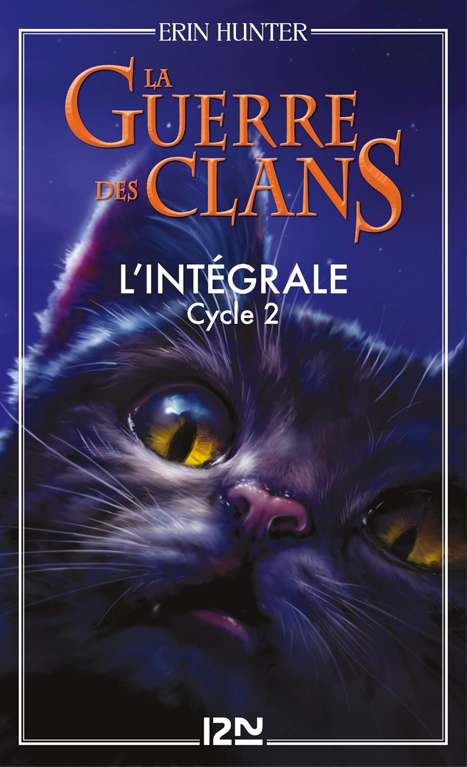 La Guerre des clans - cycle 2 - L'intégrale (French Edition)