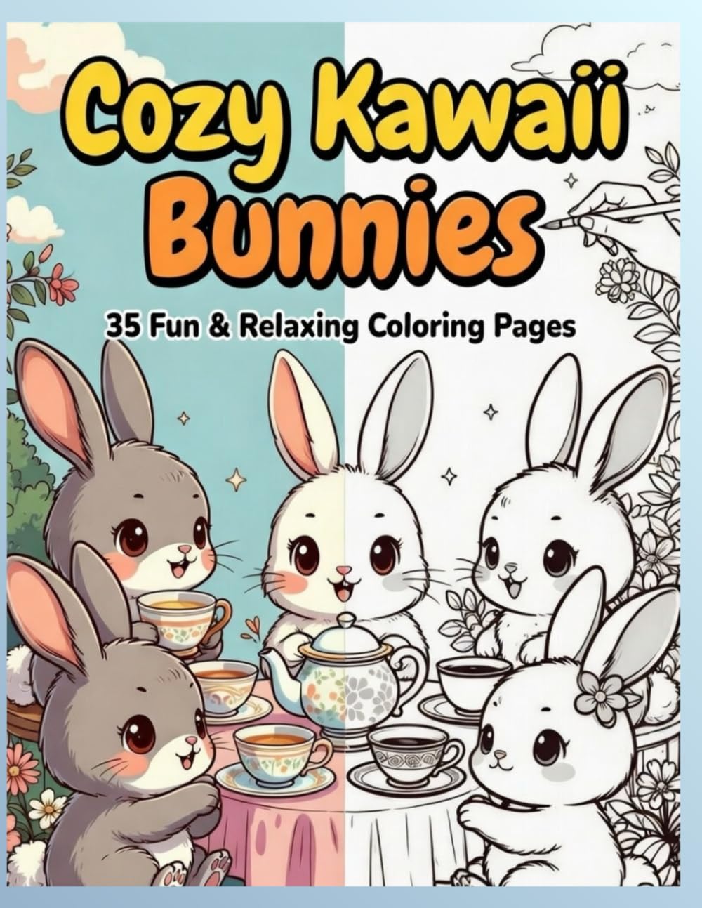 Cozy Kawaii Bunny Friends Coloring Book: Relaxing Bold Lines & Cozy Details (Sunny Kawaii Coloring Adventures)