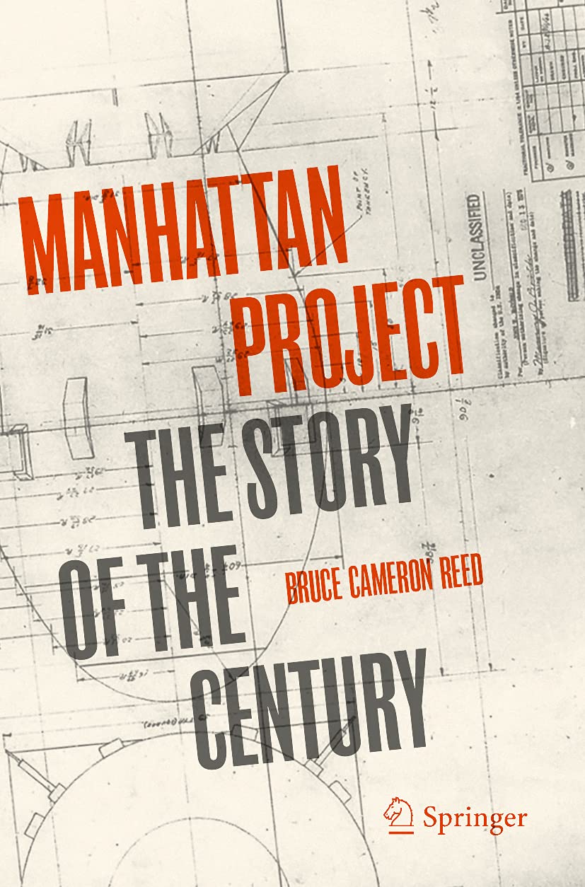 Manhattan Project: The Story of the Century 1st ed. 2020 Edition