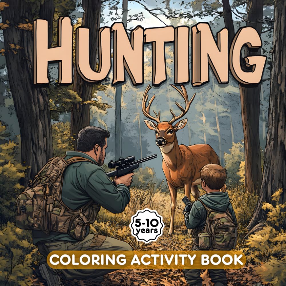 Hunting: Coloring & Activity Book for Kids 5-10 – Bold & Easy Wildlife ...