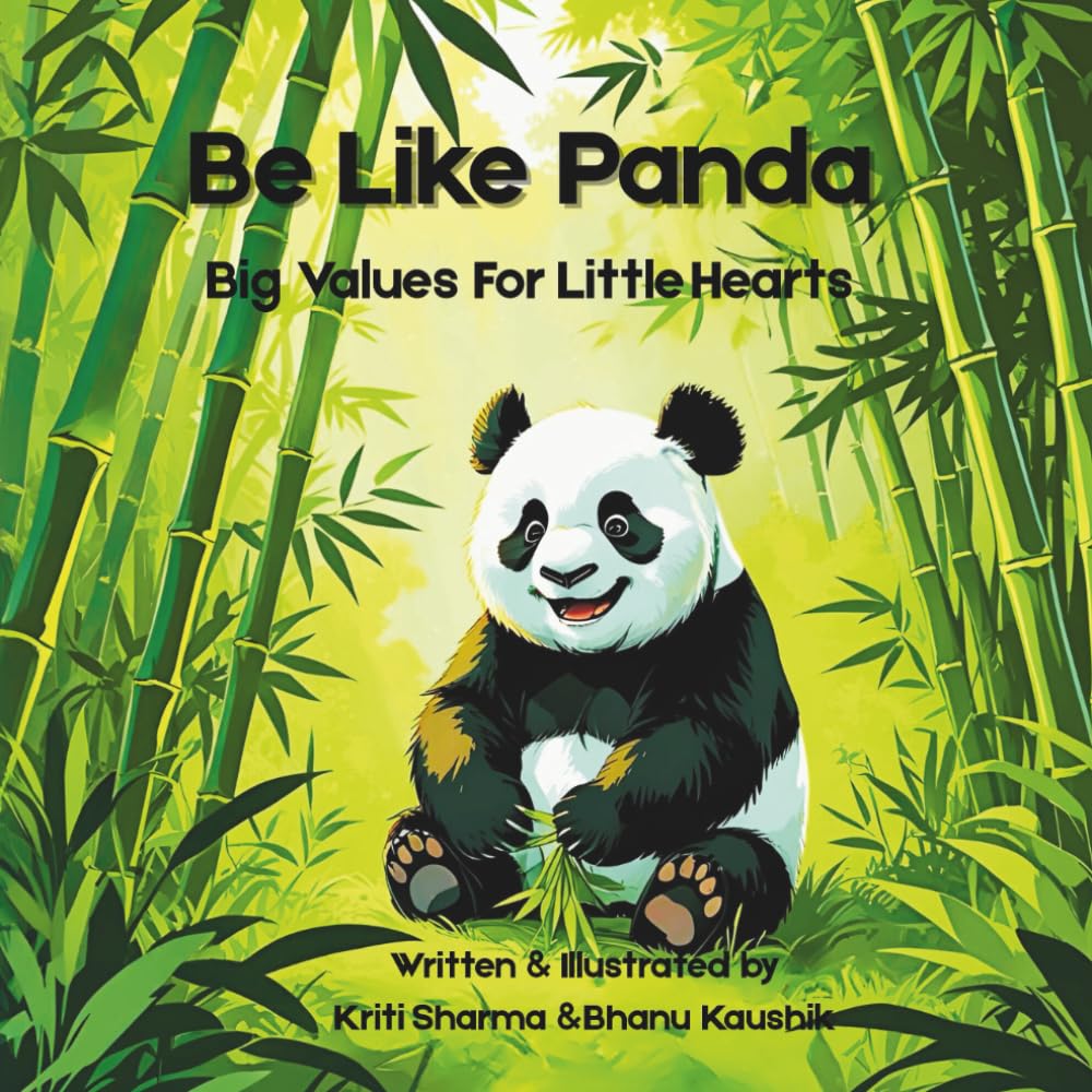 Be Like Panda: Big Values For Little Hearts