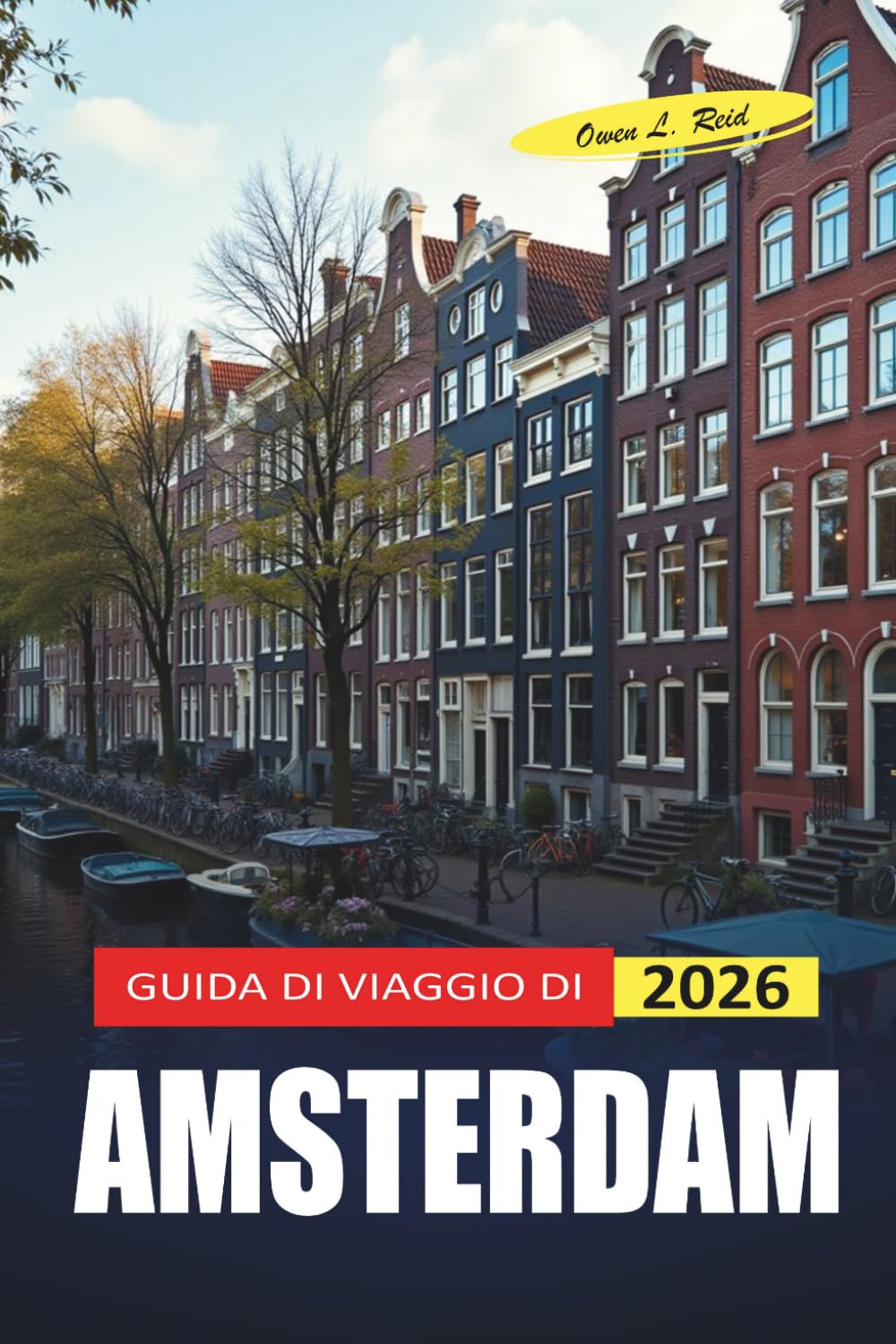 Guida Di Viaggio Di Amsterdam 2026: Pianificazione semplice per persone LGBTQ alle prime armi su vita notturna, cultura e oneste suddivisioni dei costi
