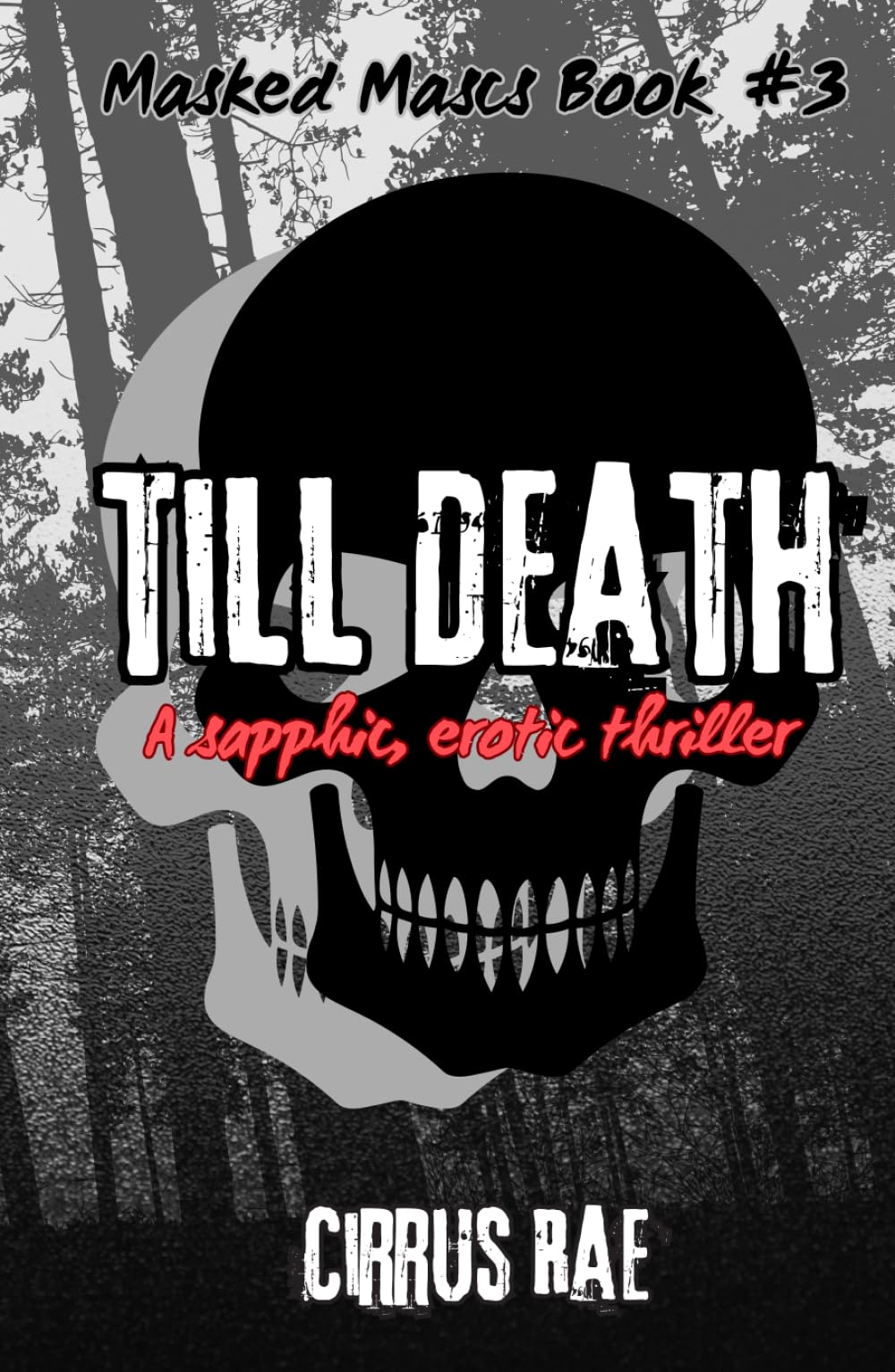 Till Death: A Sapphic Erotic Thriller (Masked Mascs)
