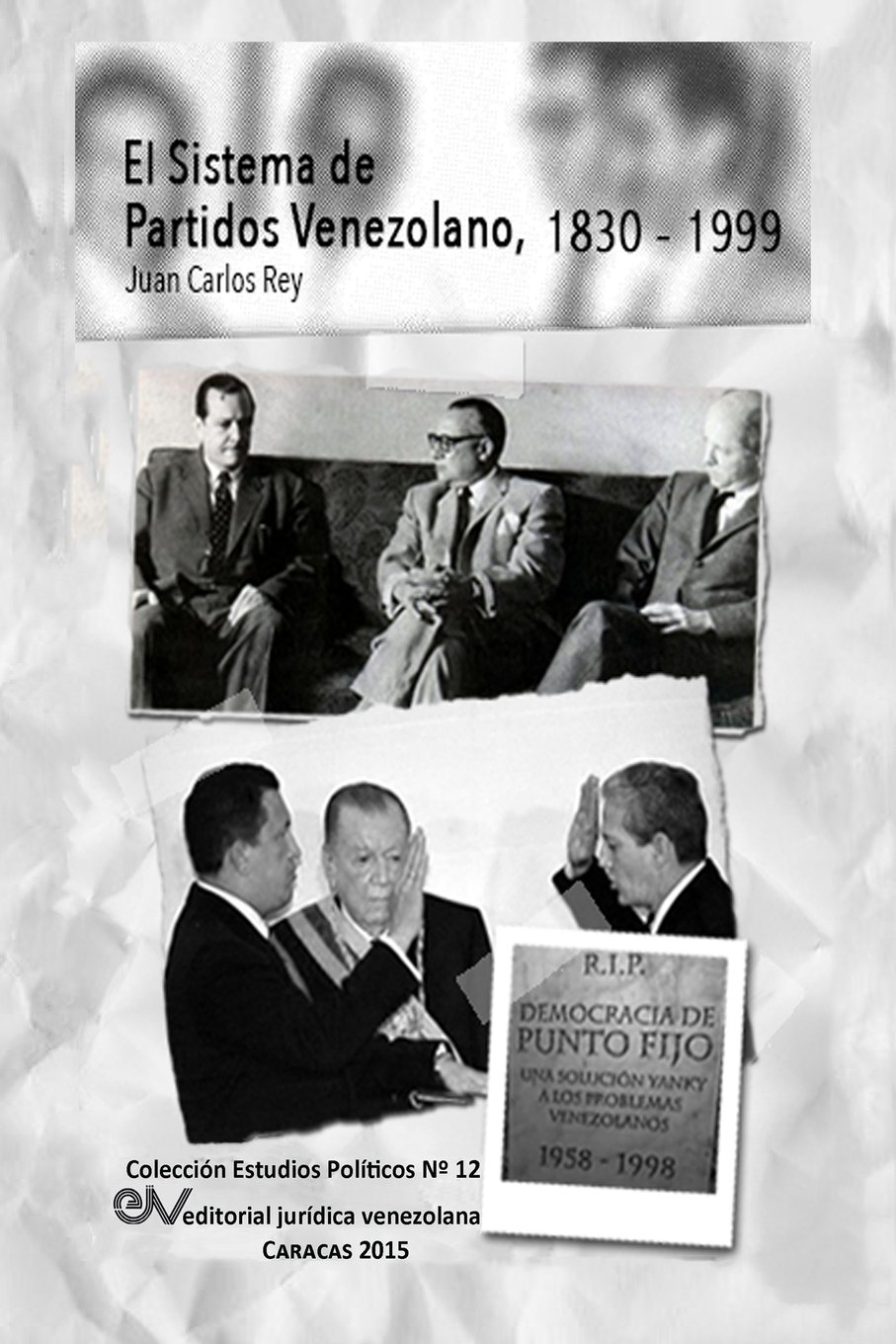 El Sistema de Partidos Políticos Venezolano 1830-1999 (Spanish Edition)