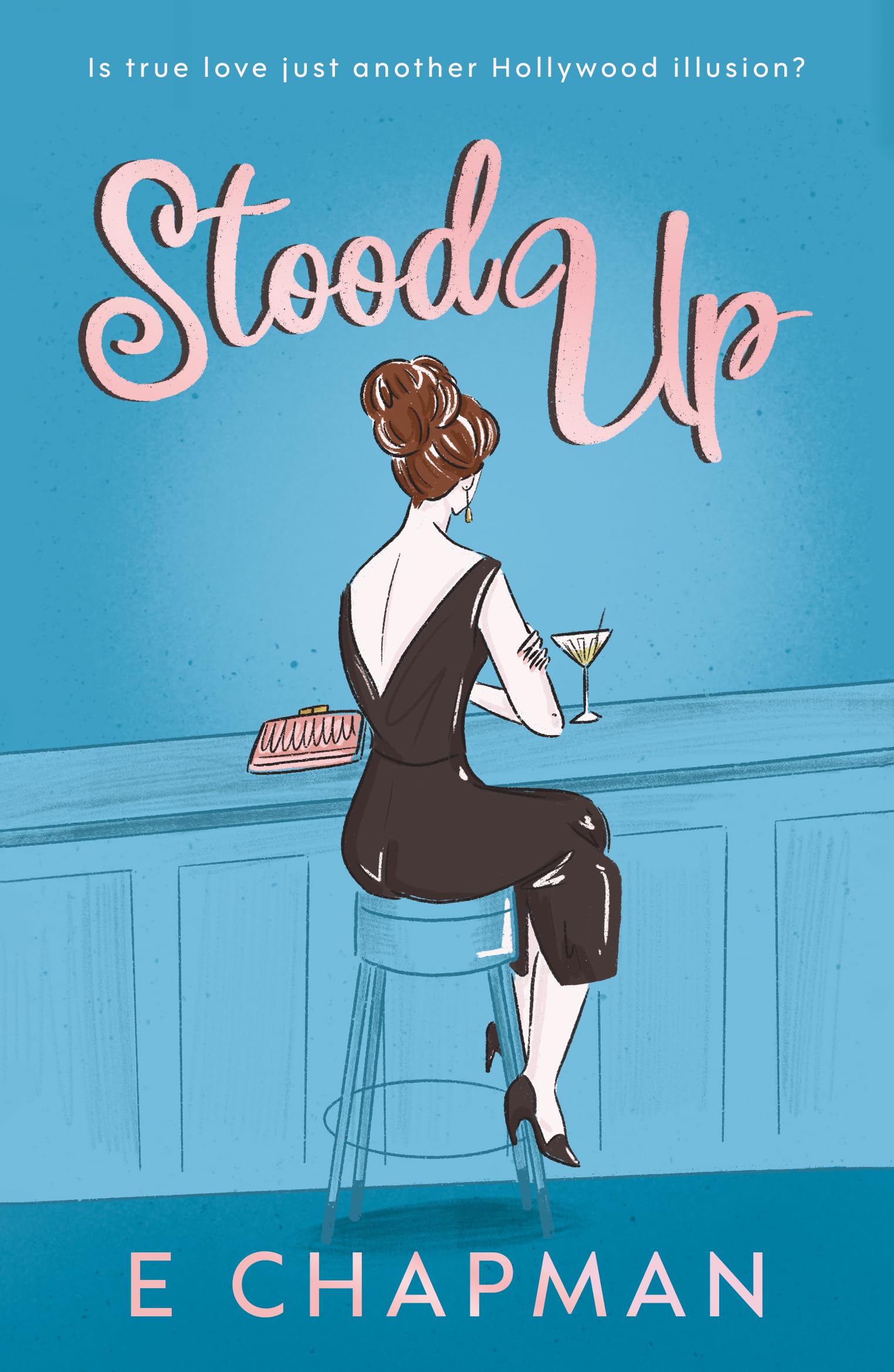Stood Up: A contemporary romantic comedy!