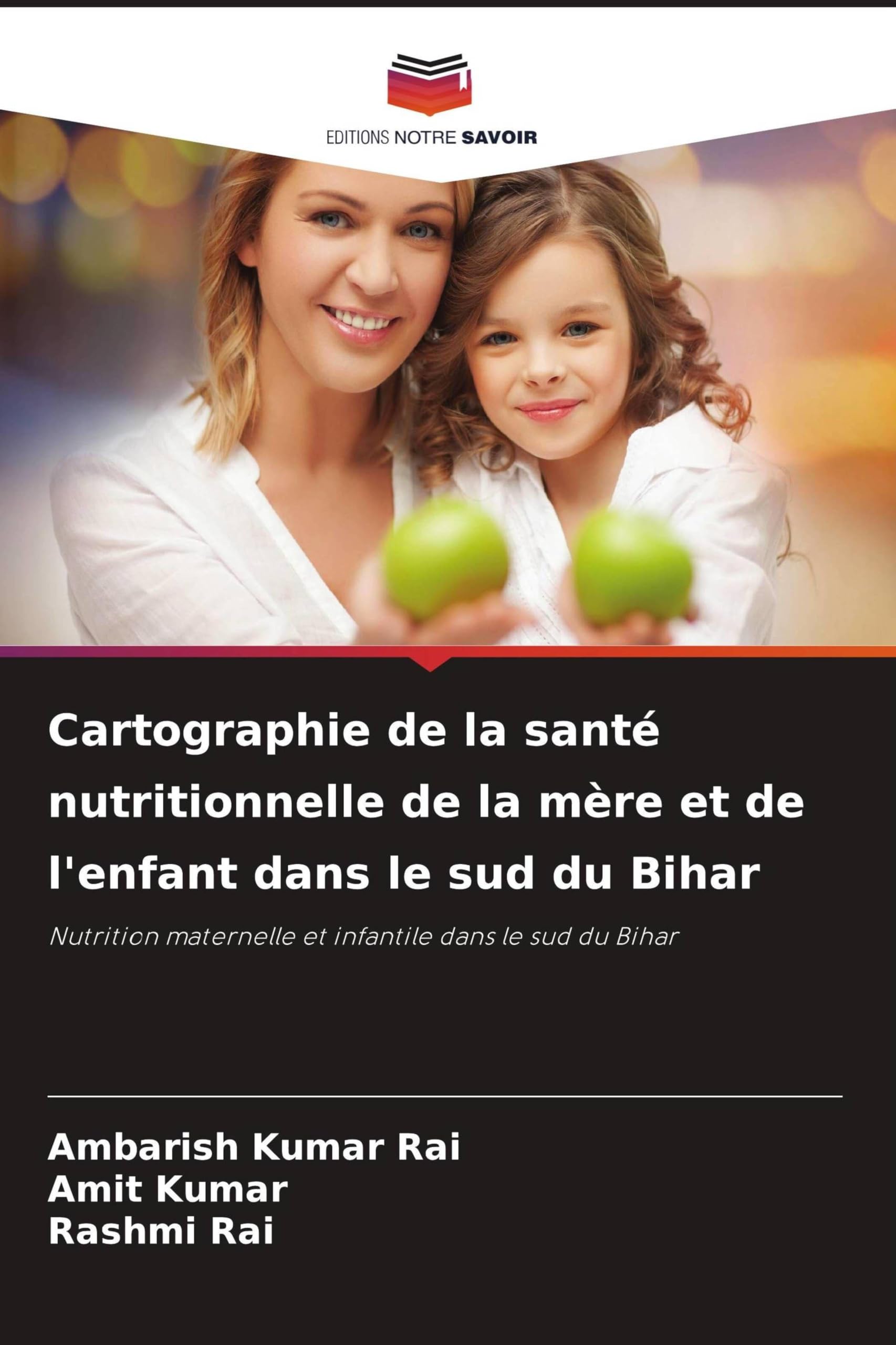 Cartographie de la santé nutritionnelle de la mère et de l'enfant dans le sud du Bihar: Nutrition maternelle et infantile dans le sud du Bihar