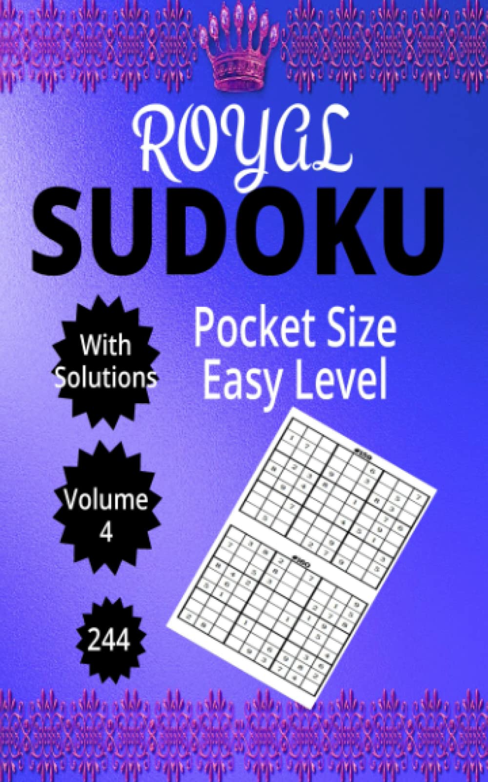 Independently published Royal Pocket Sudoku Easy Level: Small Sudoku Puzzle Book, Compact size for Handbags, Travel & Relaxation Companion, 5x8