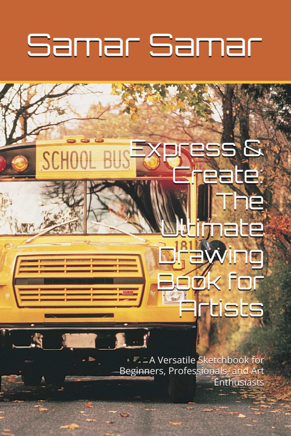 Express & Create: The Ultimate Drawing Book for Artists: A Versatile Sketchbook for Beginners, Professionals, and Art Enthusiasts