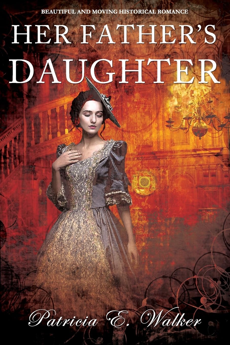 HER FATHER’S DAUGHTER: Beautiful And Moving Historical Romance
