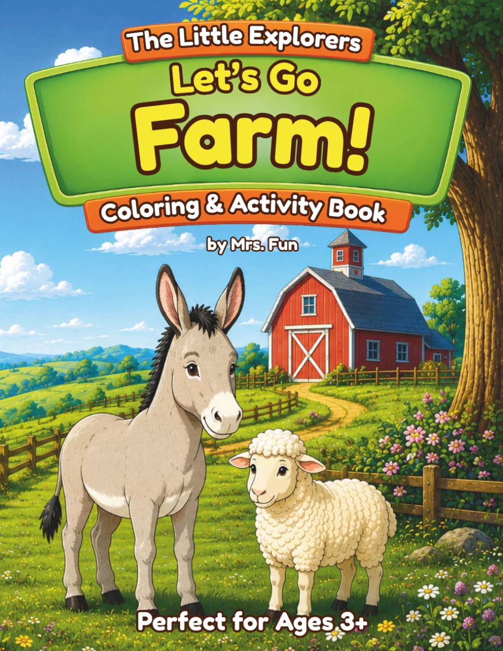 Let's Go Farm!: Coloring & Activity Book (The Little Explorers Adventure Series)
