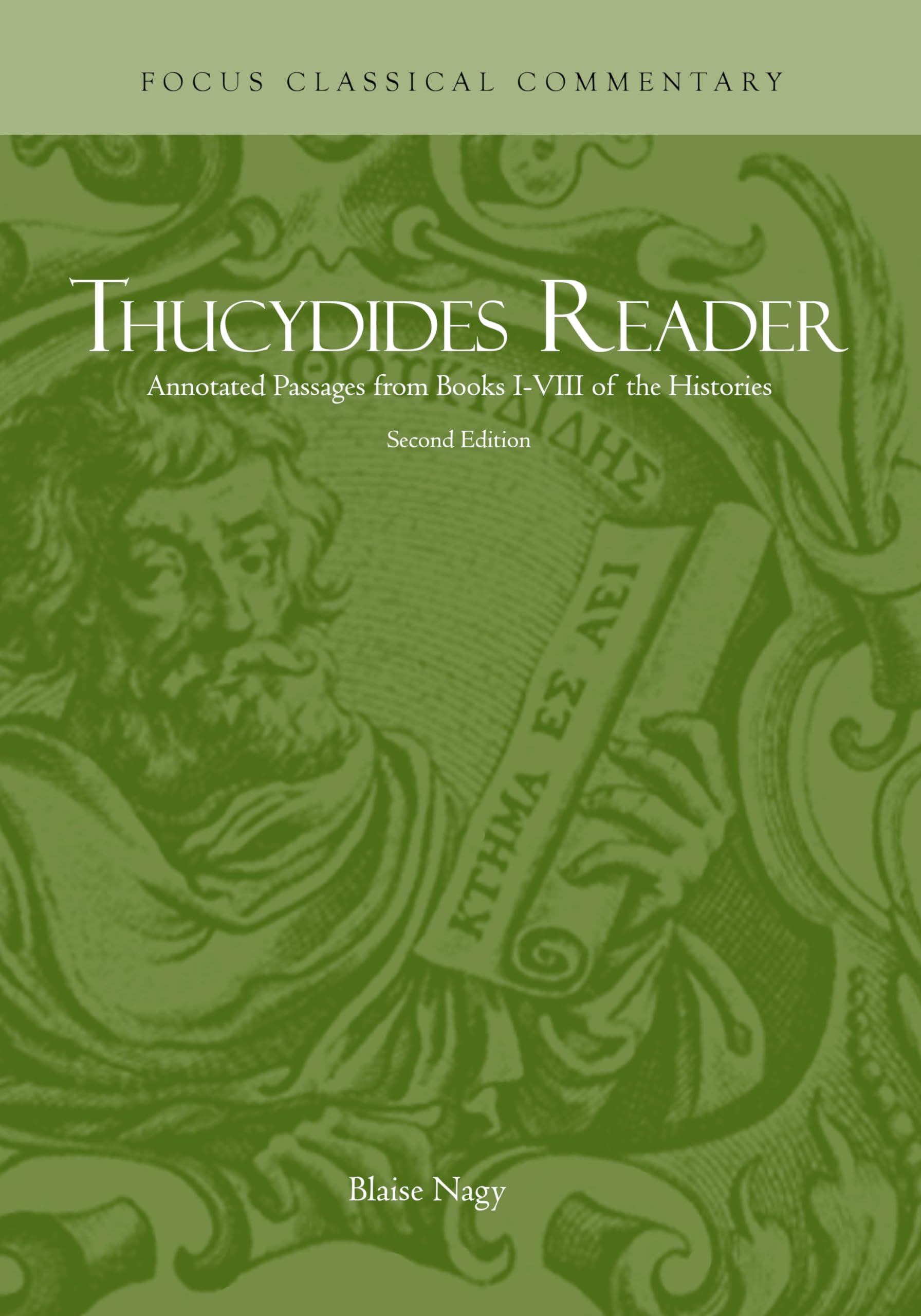 Thucydides Reader: Annotated Passages from Books I-VIII of the Histories (Focus Classical Commentary) (Ancient Greek Edition)