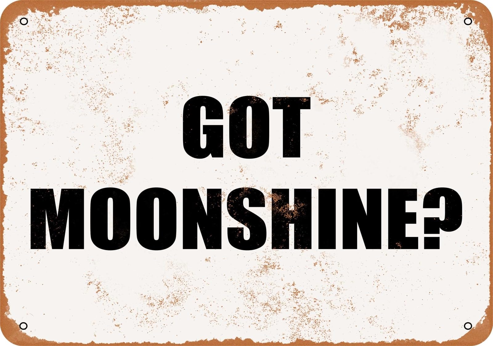 Miaomansenstore Metal Sign - Got Moonshine? - Vintage Look Home Decor