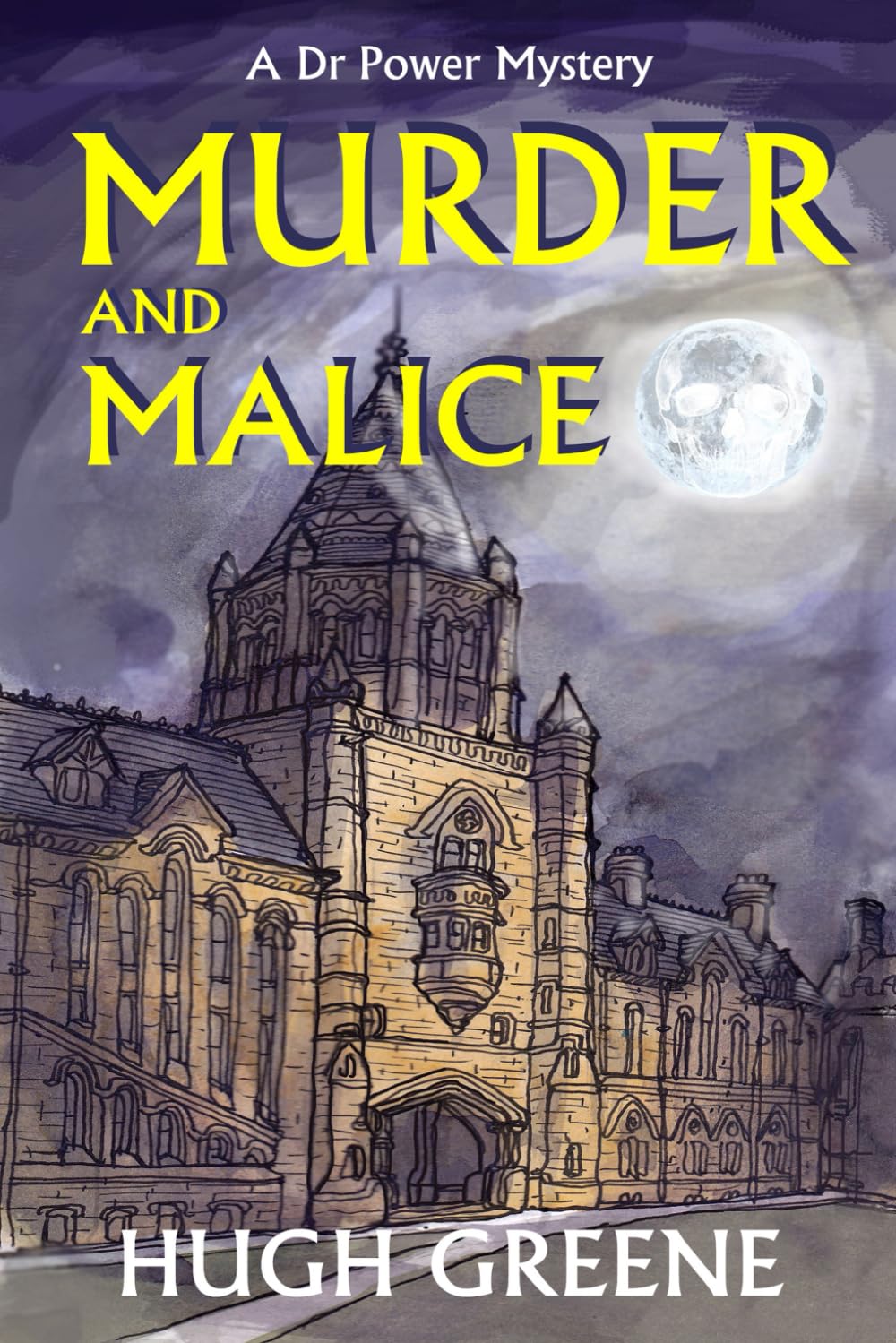Murder and Malice (The Dr Power Murder Mystery Series)