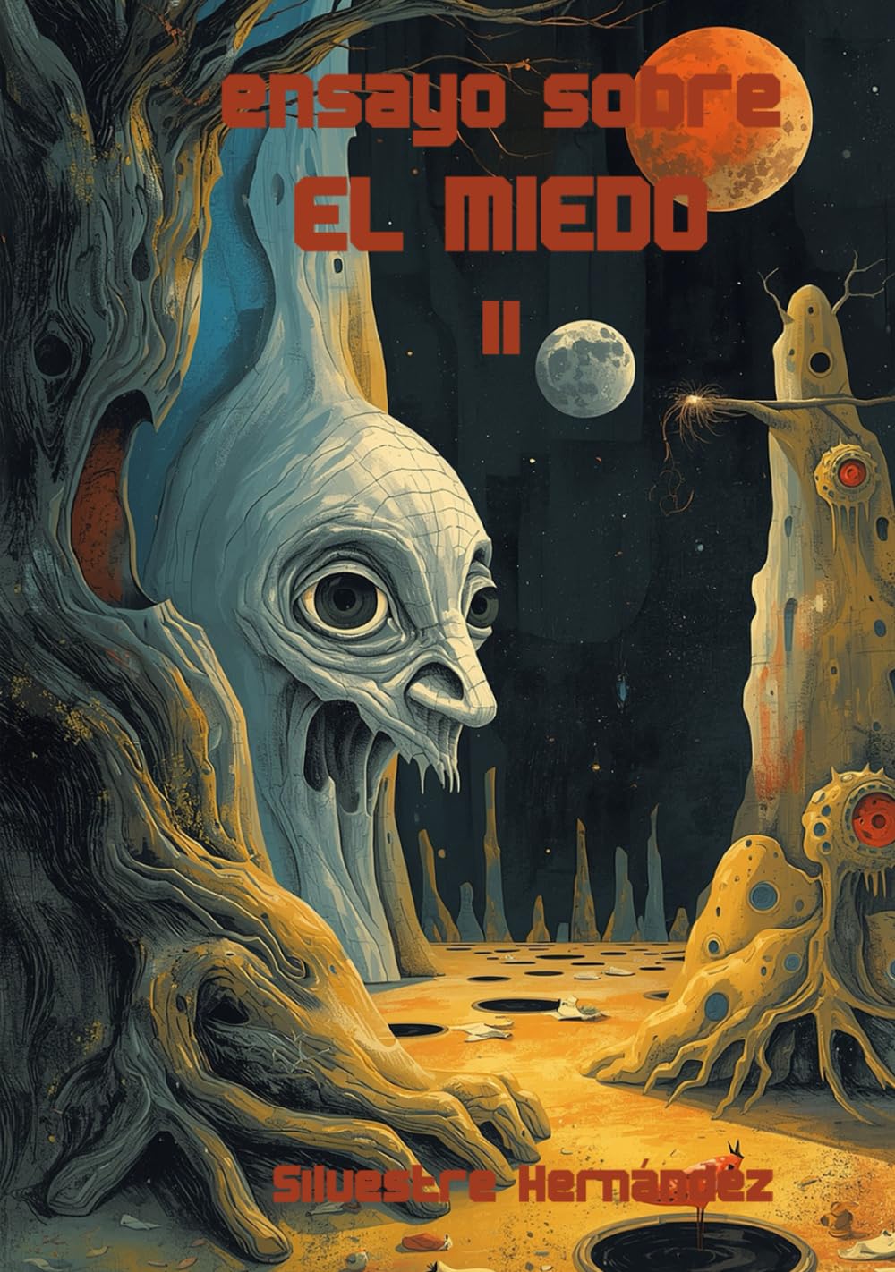 Ensayo sobre el miedo II
