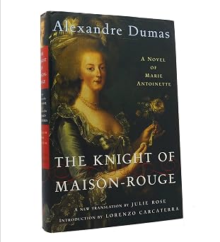 The Knight of Maison-Rouge A Novel of Marie Antoinette Modern Library