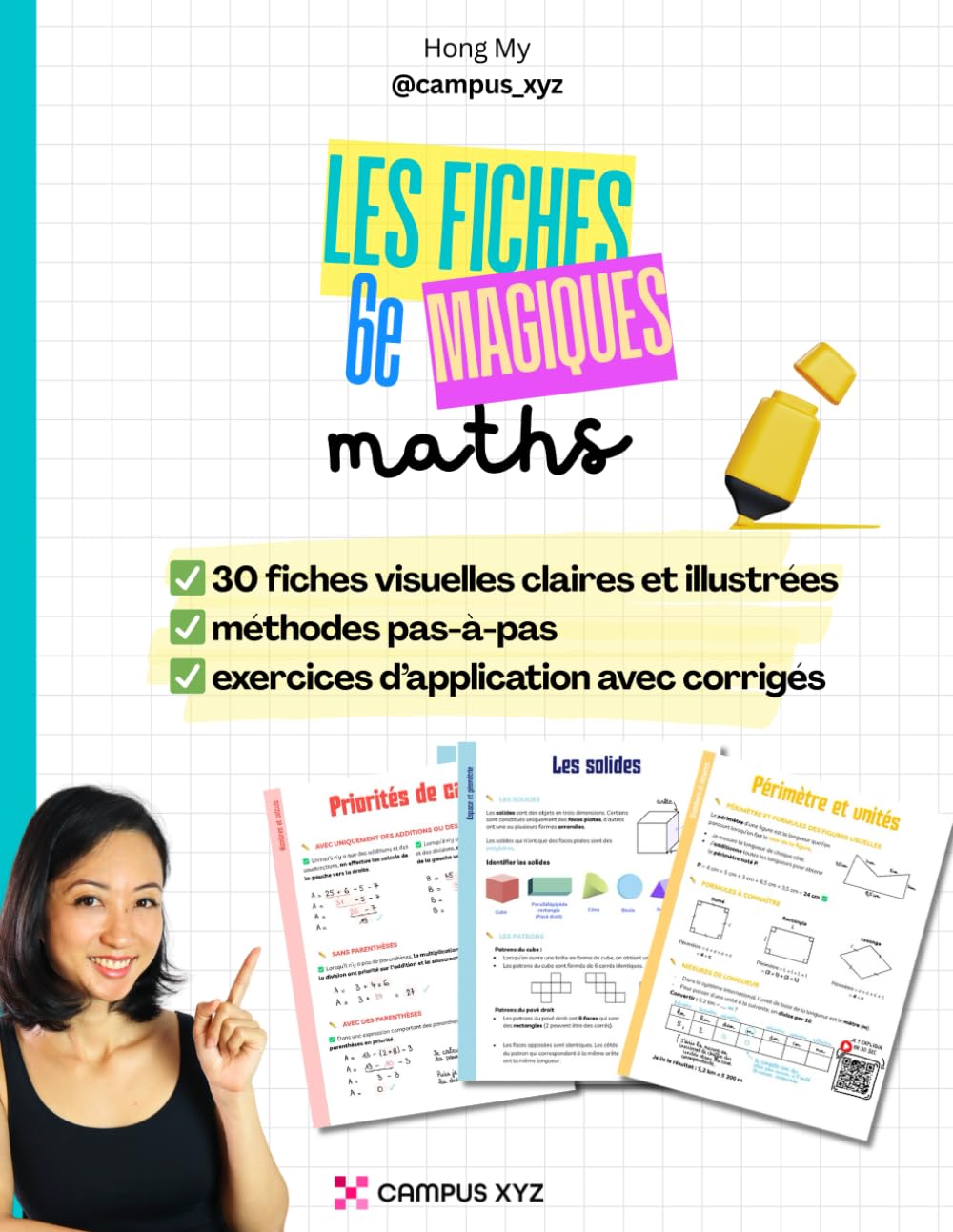 Fiches magiques 6è, des maths illustrées et accessibles: Nombres entiers, fractions, proportionnalité, mesures, aires, périmètres, symétrie. 30 fiches ... de maths illustrés et simples à comprendre)