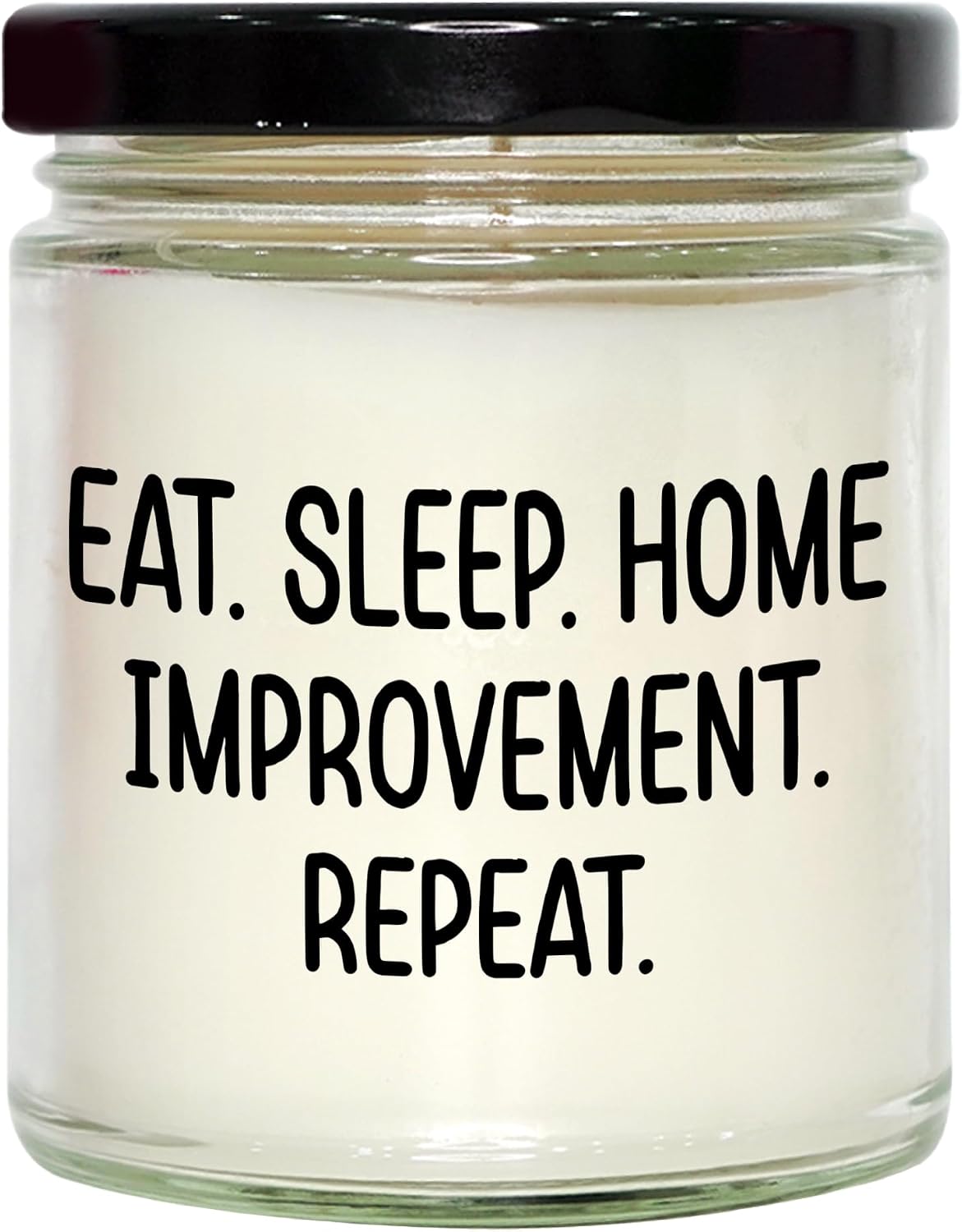 Home Improvement Enthusiast Gifts for Him or Her, 9oz Vanilla Soy Candle, Eat. Sleep. Home Improvement. Repeat., Unique Valentine's Idea