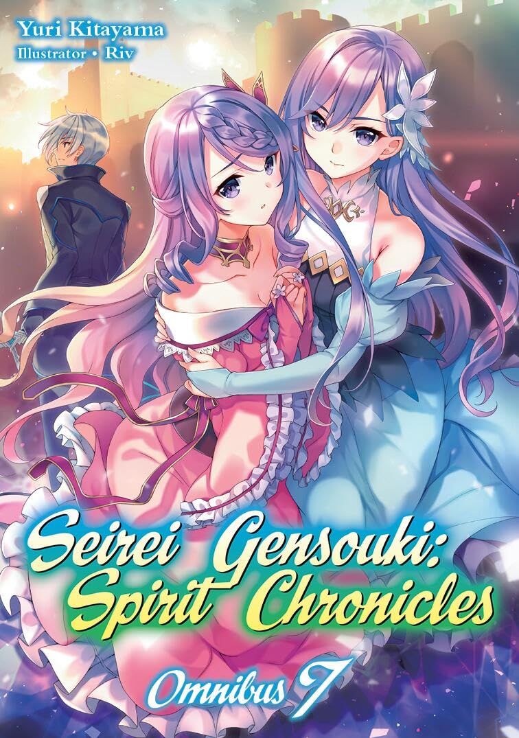 Seirei Gensouki: Spirit Chronicles: Omnibus 7 (Light Novel): Volume 7