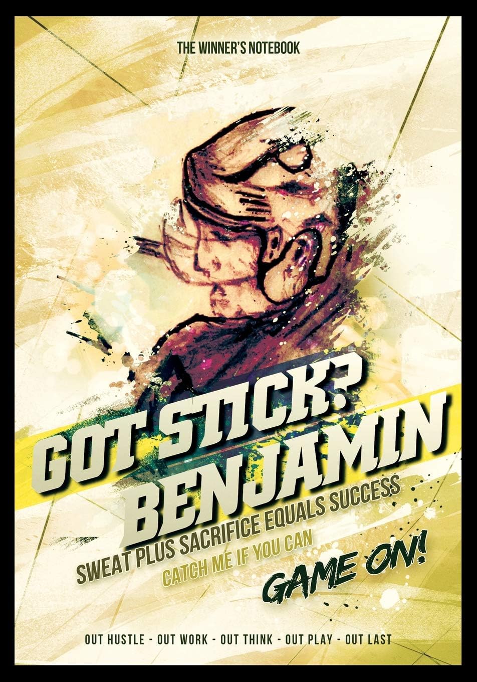 Lemieux GretzkyGot Stick? Benjamin, Sweat Plus Sacrifice Equals Success: The Winner's Notebook (Inspirational Hockey)