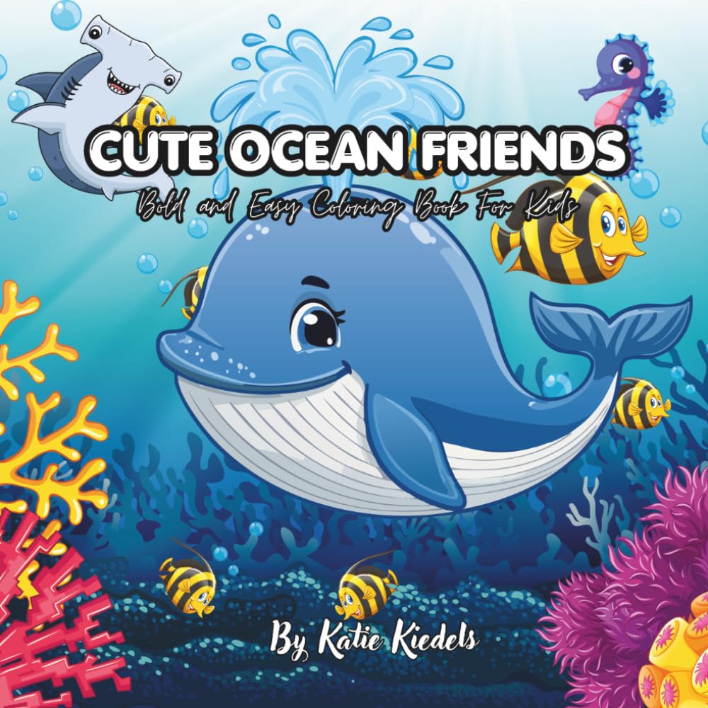 Cute Ocean Friends: Bold and Easy Coloring Book For Kids