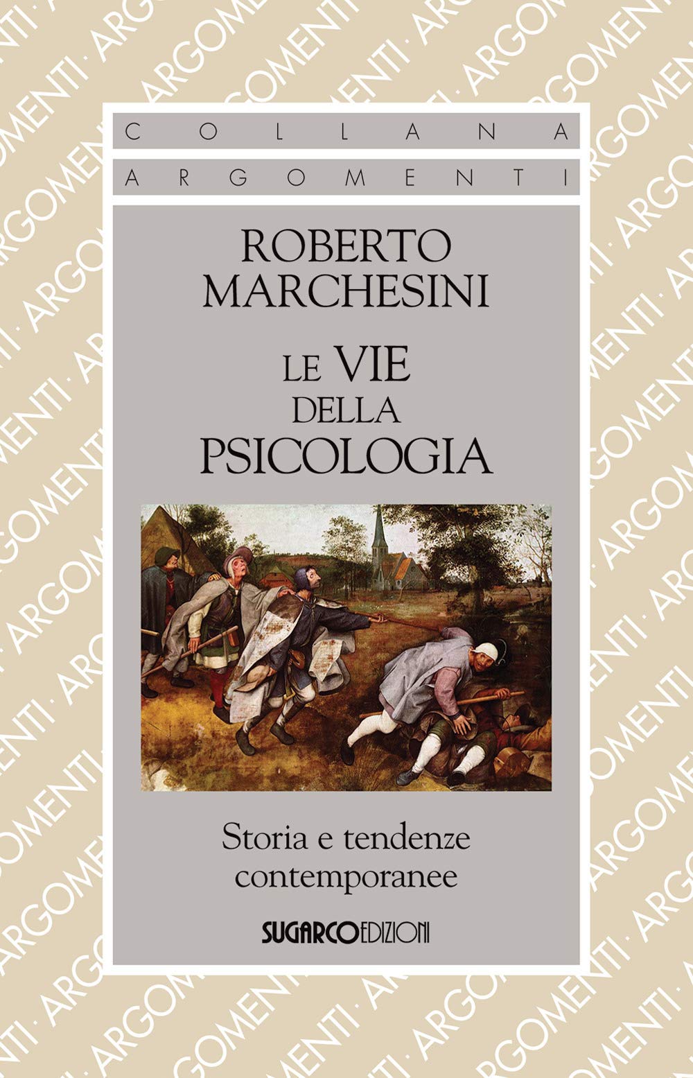 Le Vie Della Psicologia. Storia E Tendenze Contemporanee - 4