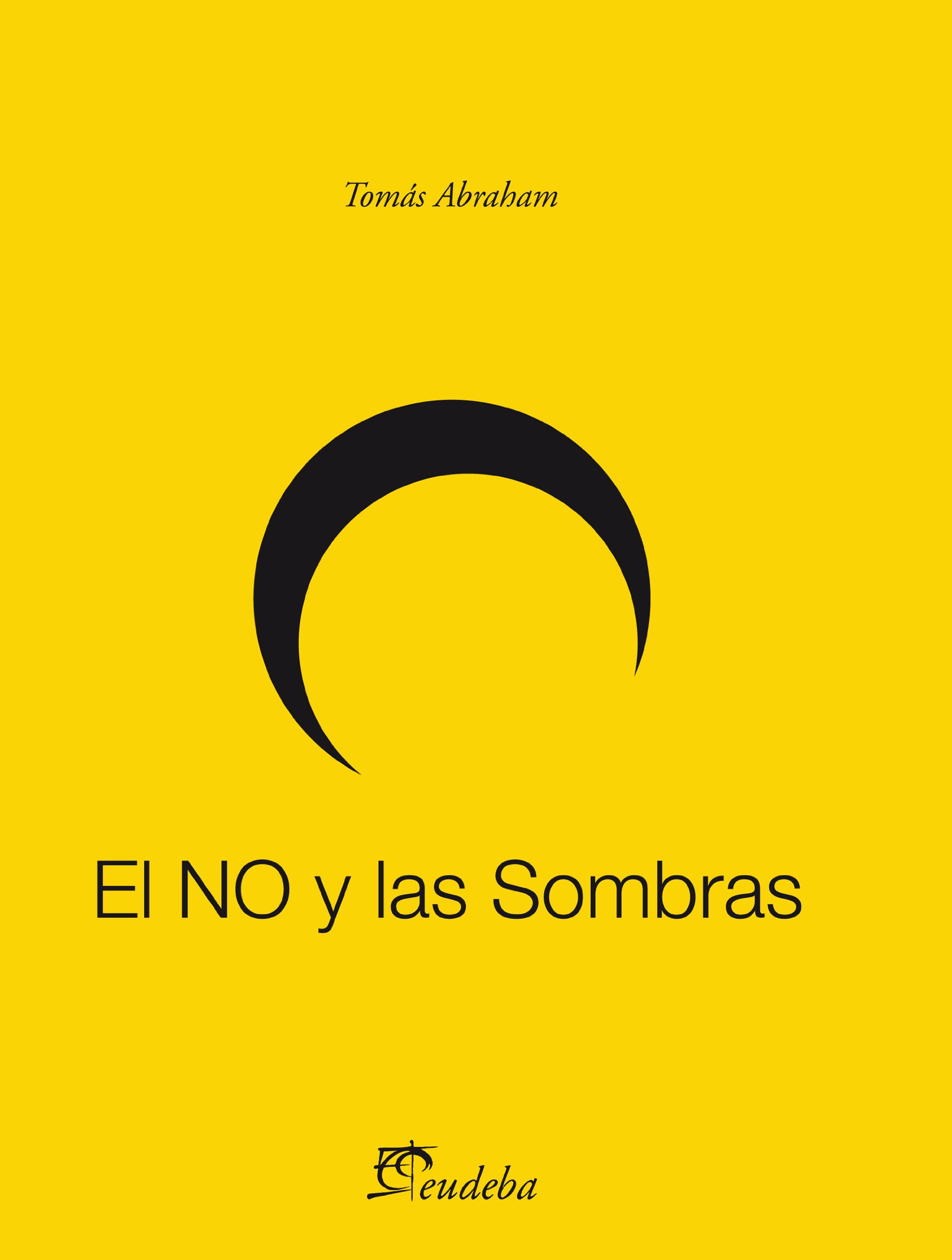El NO y las Sombras (Ensayo negro) (Spanish Edition)