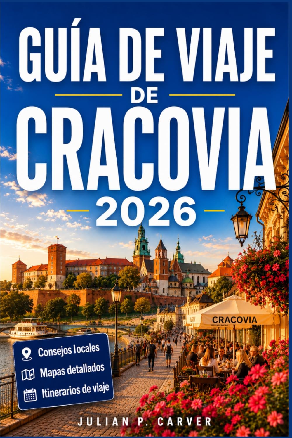 GUÍA DE VIAJE DE CRACOVIA 2026: La capital medieval de Polonia al descubierto Información local, excursiones de un día, cultura de Kazimierz y consejos prácticos sobre la ciudad.