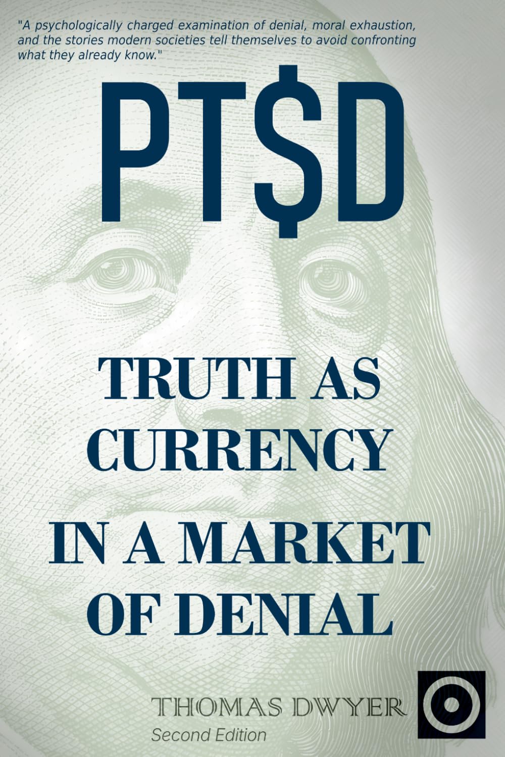 PT$D: Truth As Currency In A Market of Denial