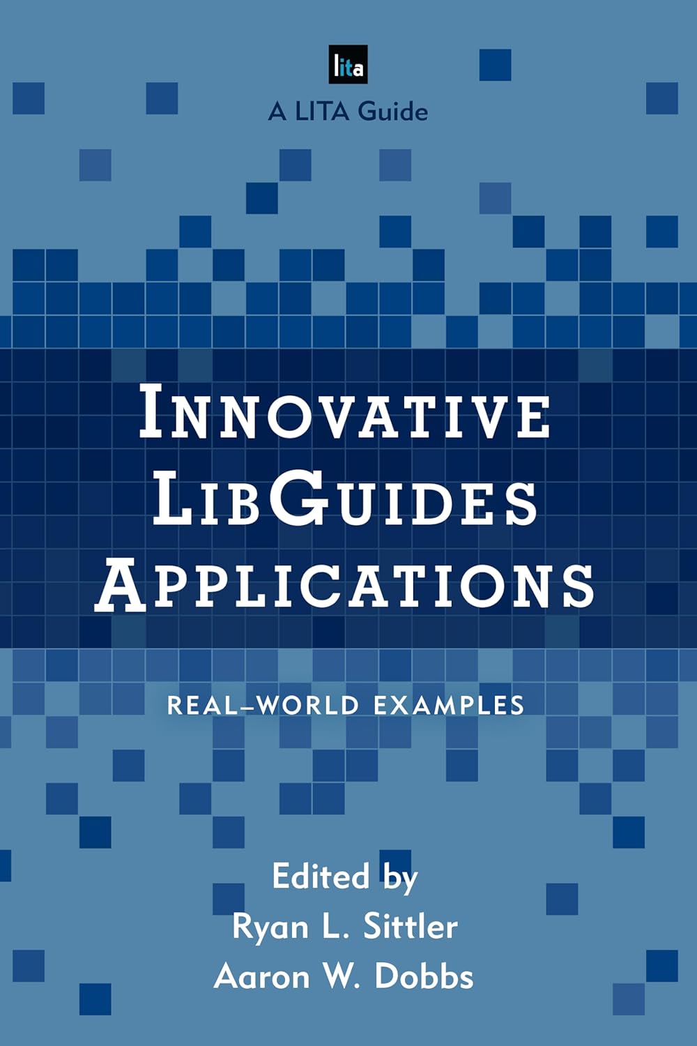 Innovative LibGuides Applications Real World Examples