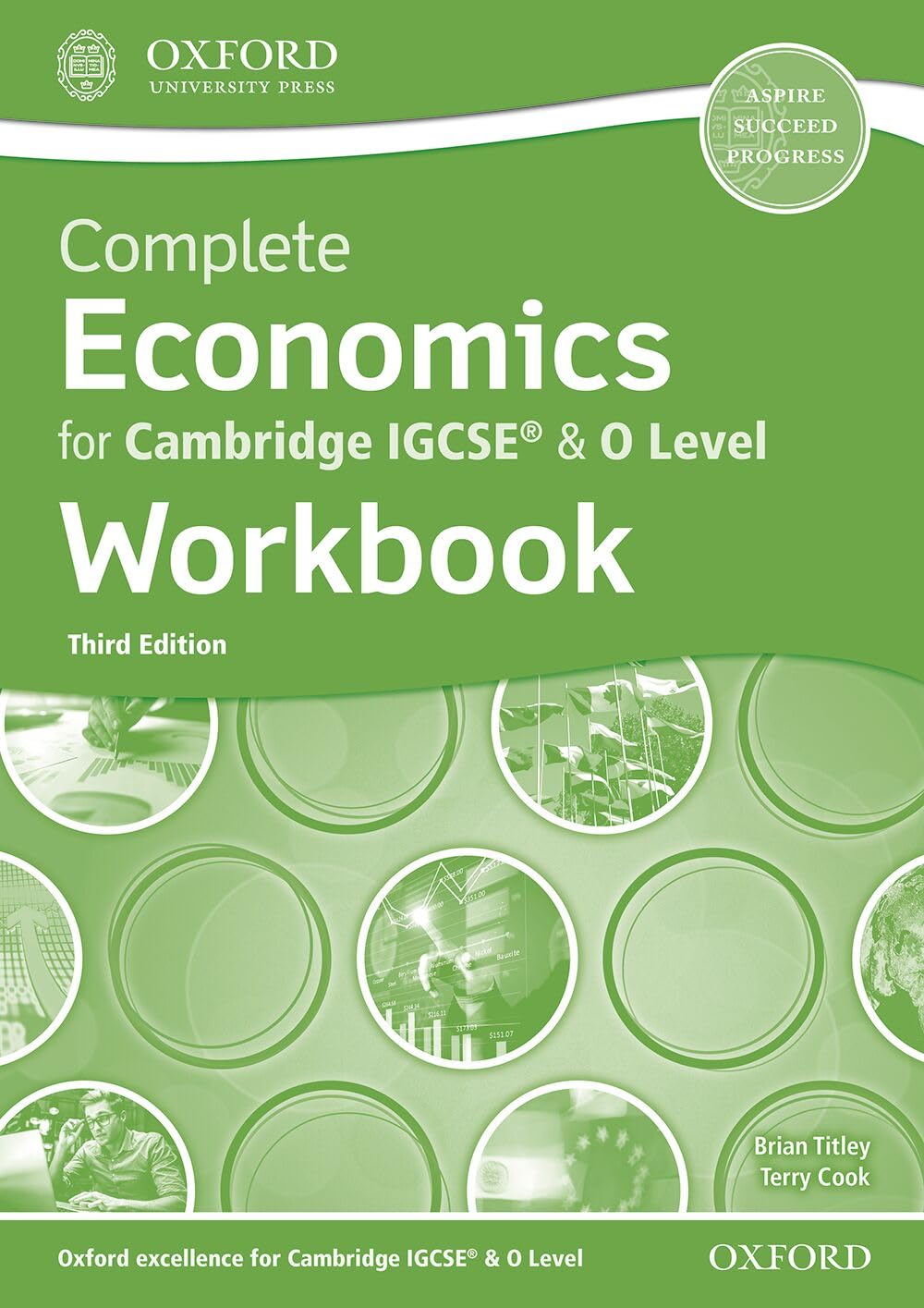 Complete Economics for Cambridge IGCSE® & O Level Workbook: Aspire, Succeed, Progress