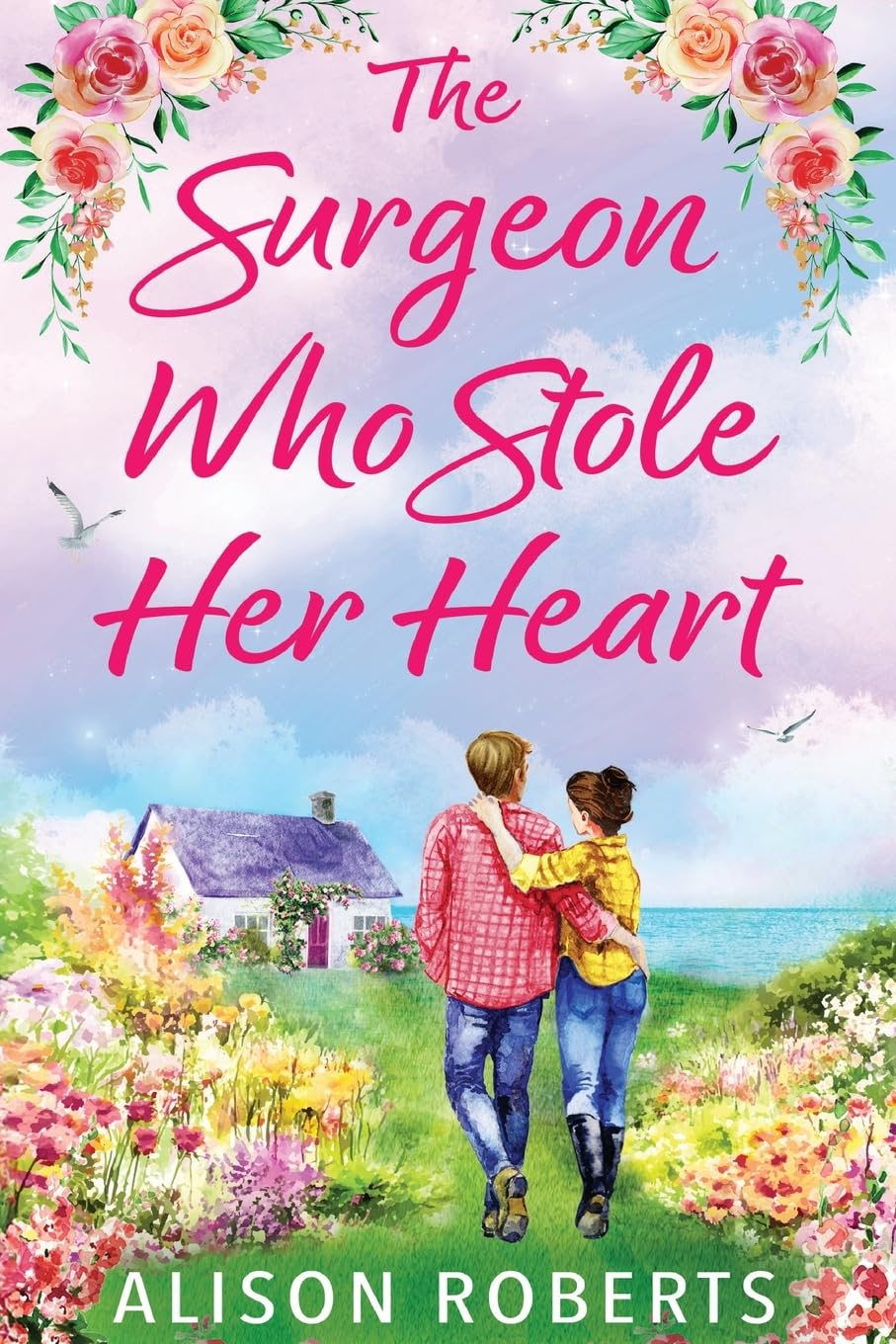 The Surgeon Who Stole Her Heart: A captivating medical romance from Alison Roberts for 2026