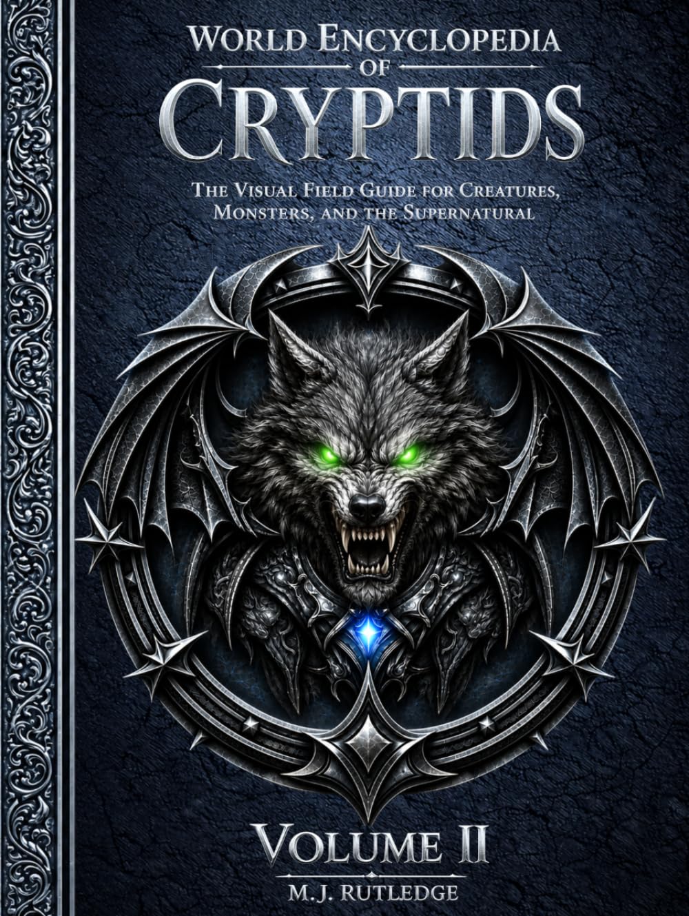 World Encyclopedia of Cryptids: The Visual Field Guide for Creatures, Monsters, and the Supernatural