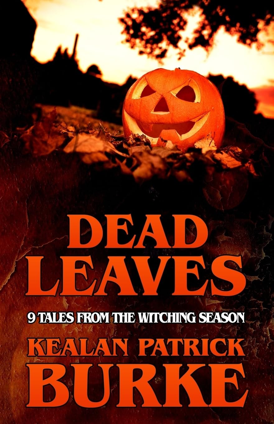 DEAD LEAVES: 9 Tales from the Witching Season: 1 (Dead Seasons)