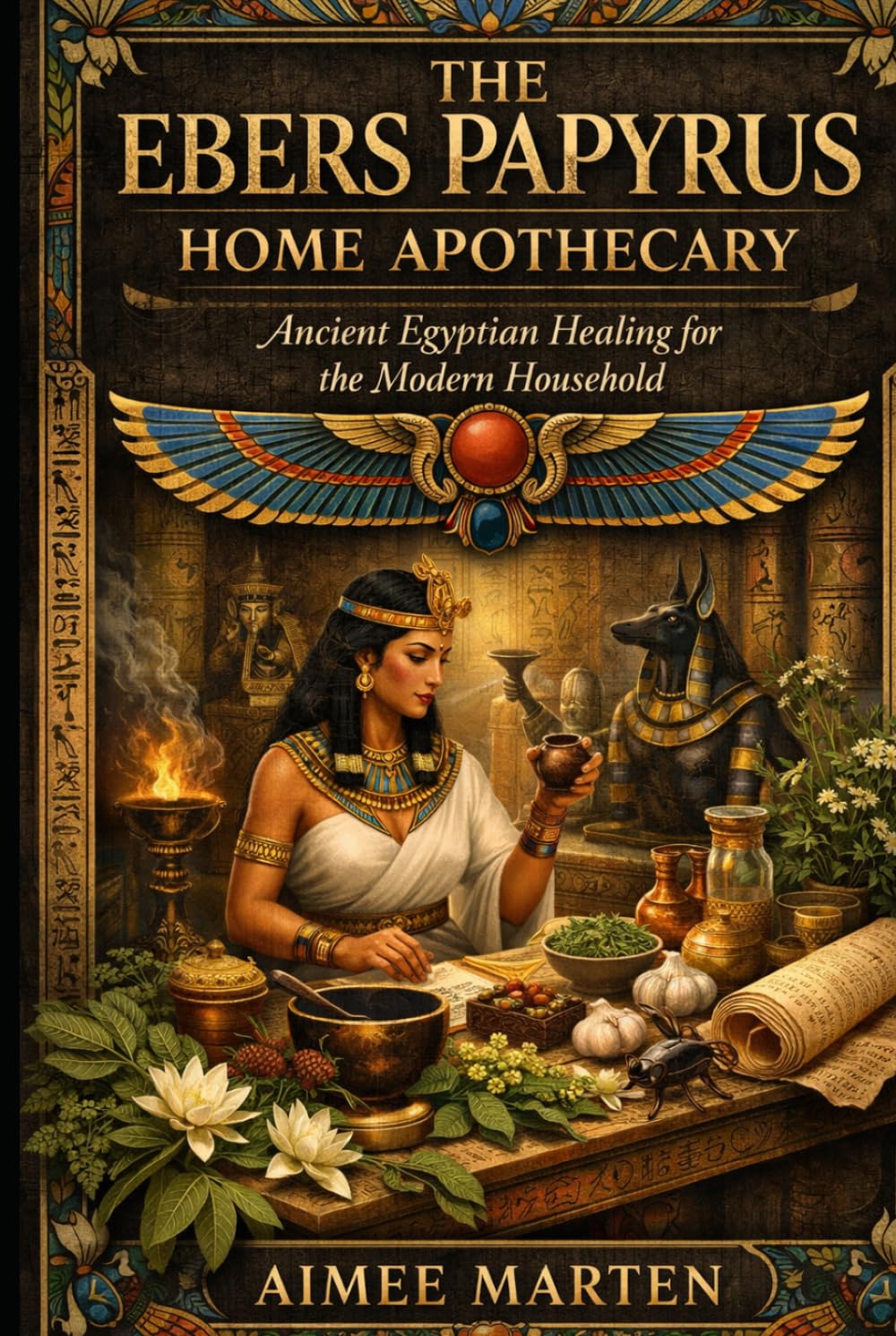 THE EBERS PAPYRUS: Healing Traditions of the Ebers Papyrus Medicine, Plants, and Sacred Practice in Ancient Egypt
