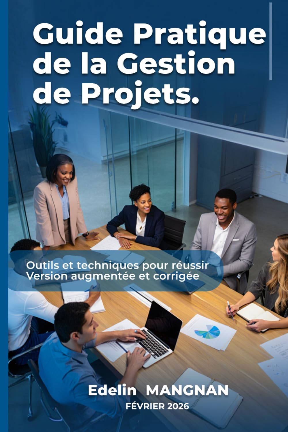 Guide Pratique de la Gestion de Projets