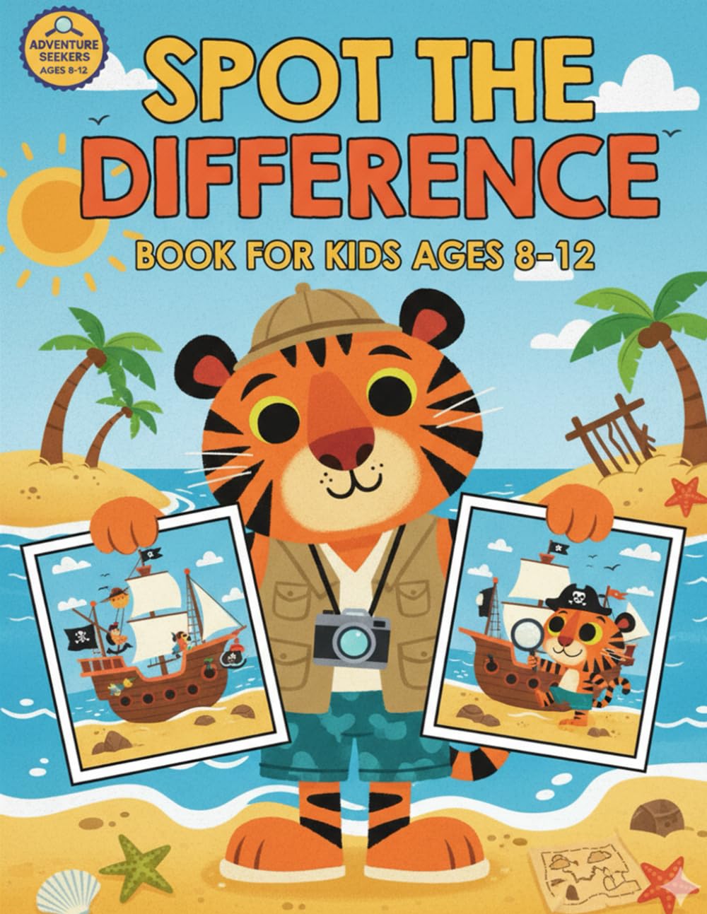 Spot The Difference Book For Kids Ages 8-12: a Fun Way to Sharpen Observation and Concentration Skills in Kids ,Seek and Find Hidden Picture Activity Book for 8-12