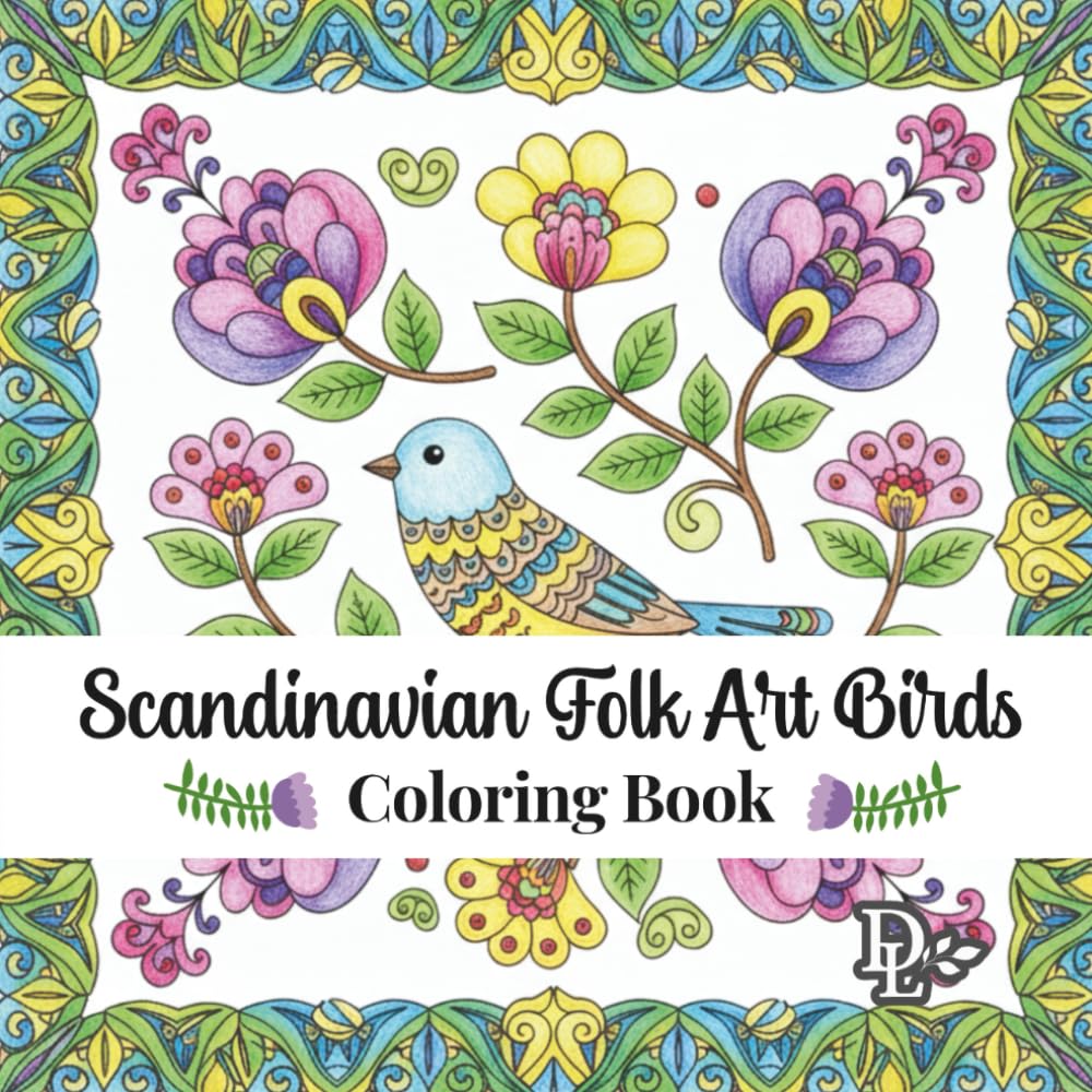 Scandinavian Folk Art Birds Coloring Book: Cozy and Calming Nordic-Inspired Nature Illustrations (Scandinavian Coloring Books)