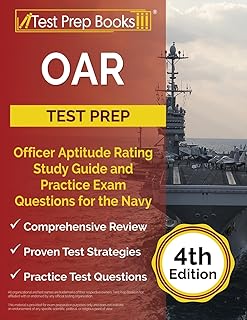 OAR Test Prep: Officer Aptitude Rating Study Guide and Practice Exam Questions for the Navy: [4th Edition]